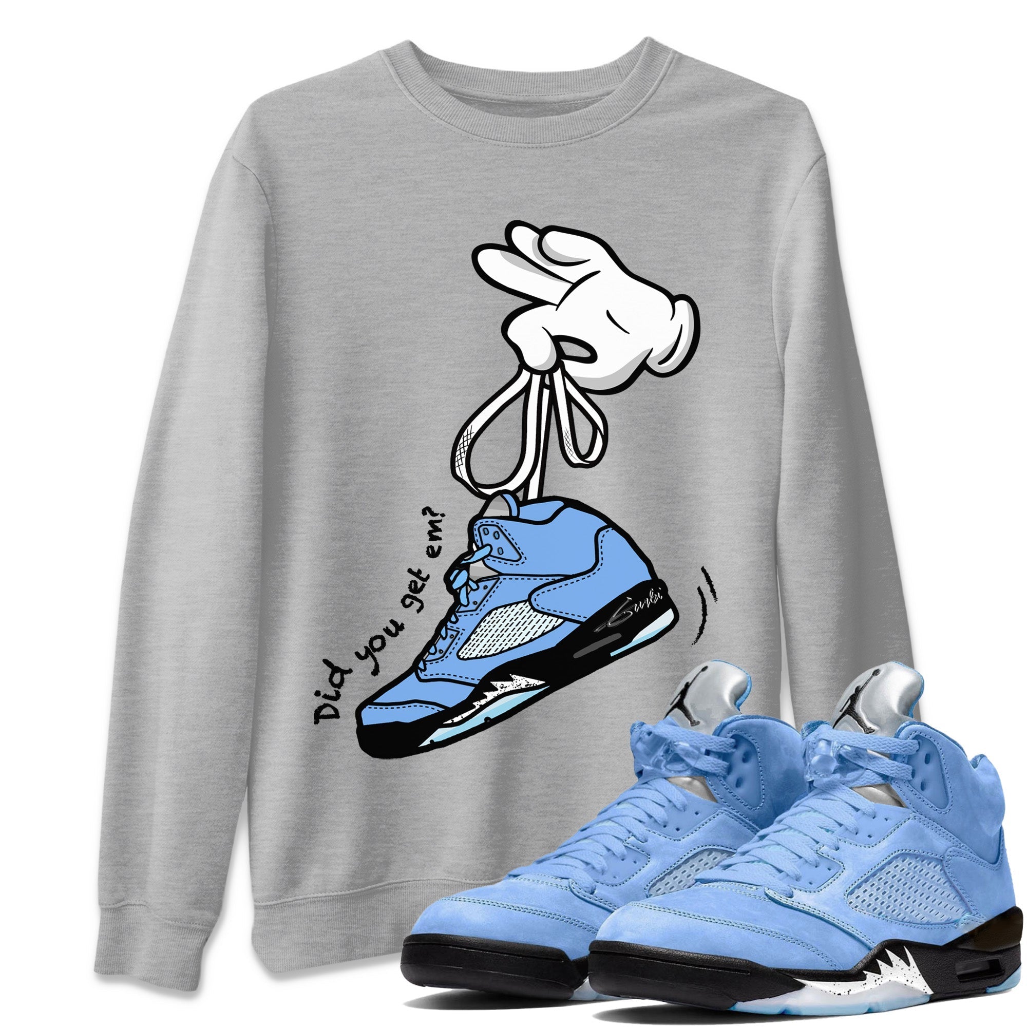 Air Jordan 5 UNC Shirt To Match Jordans Cartoon Hands Sneaker Tees Air Jordan 5 Retro UNC Drip Gear Zone Sneaker Matching Clothing Unisex Shirts Heather Grey 1