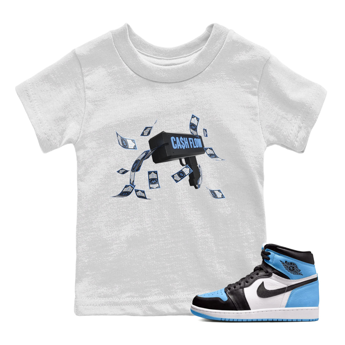 Air Jordan 1 Retro High OG UNC Toe Shirt to match Jordans Cash Flow Streetwear Sneaker Shirt 1s UNC Toe Drip Gear Zone Sneaker Matching Clothing Kids and Baby Tees White 1