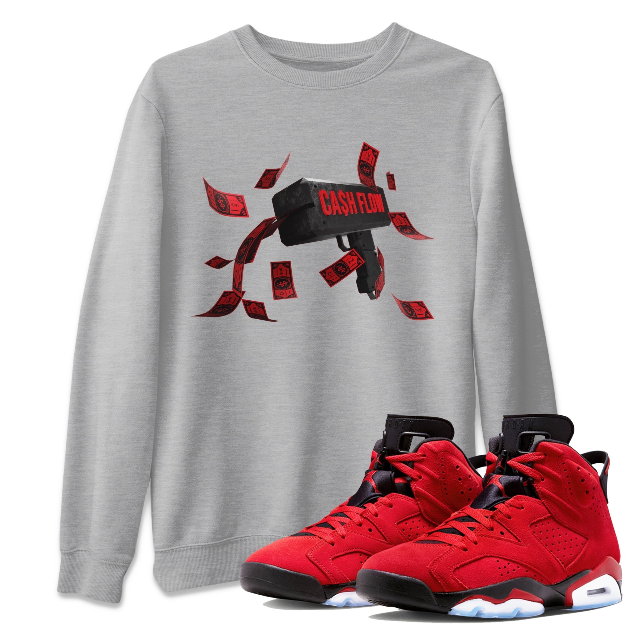 Air Jordan 6 Toro Bravo Sneaker Match Tees Cash Flow Streetwear Sneaker Shirt AJ6 Toro Bravo Sneaker Release Tees Unisex Shirts Heather Grey 1