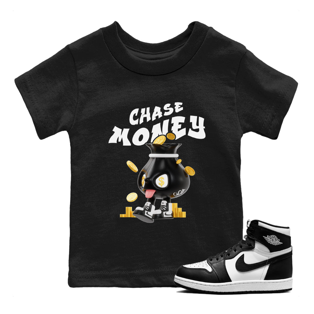 Air Jordan 1 Black White shirt to match jordans Chase Money Streetwear Sneaker Shirt AJ1 Panda Drip Gear Zone Sneaker Matching Clothing Baby Toddler Black 1 T-Shirt