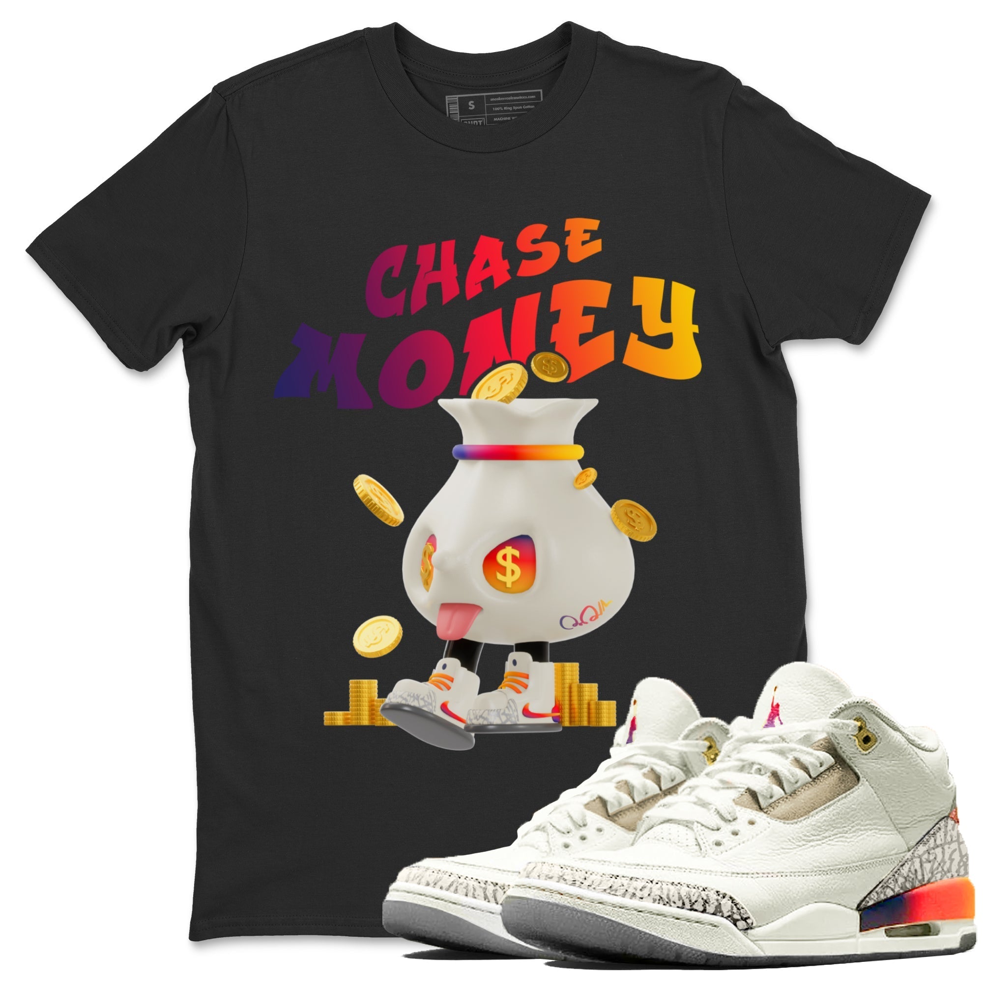 Air Jordan 3 J Balvin shirt to match jordans Chase Money Streetwear Sneaker Shirt AJ3 J Balvin Drip Gear Zone Sneaker Matching Clothing Unisex Black 1 T-Shirt