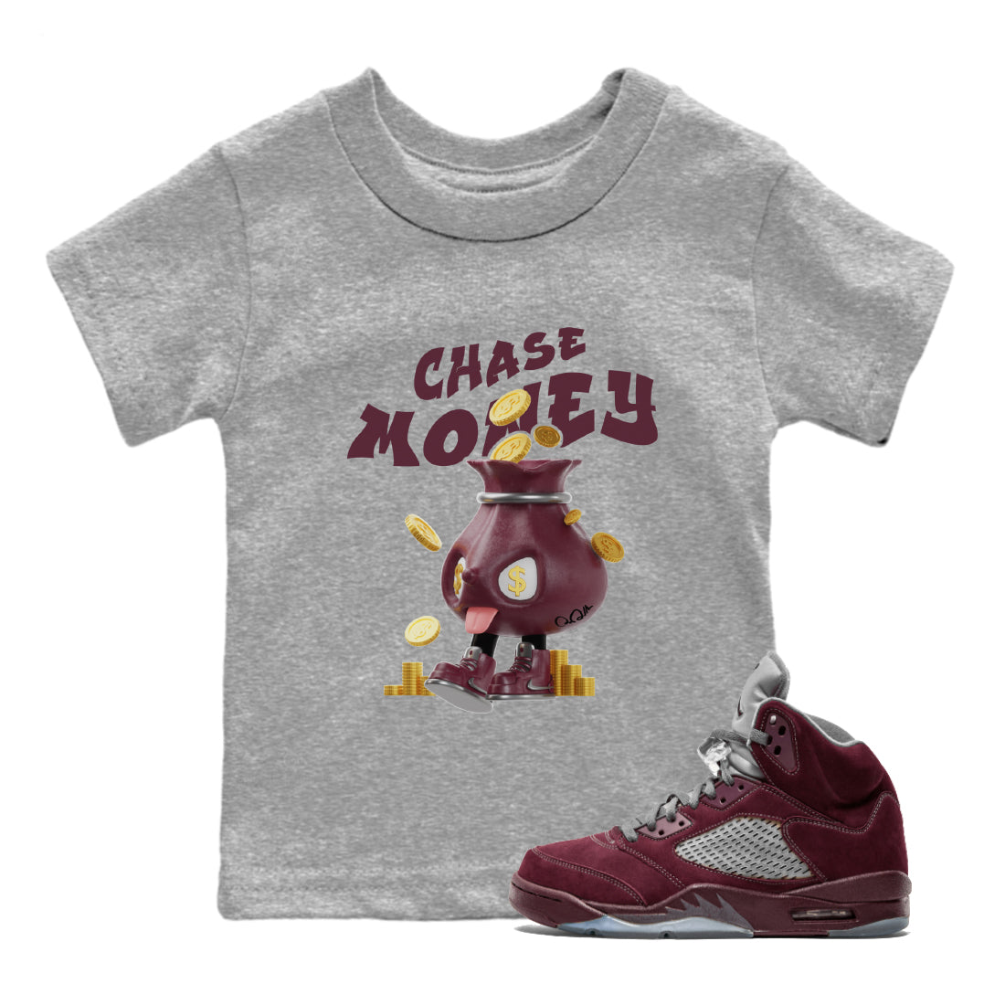 Air Jordan 5 Burgundy shirt to match jordans Chase Money Streetwear Sneaker Shirt AJ5 Burgundy Drip Gear Zone Sneaker Matching Clothing Baby Toddler Heather Grey 1 T-Shirt