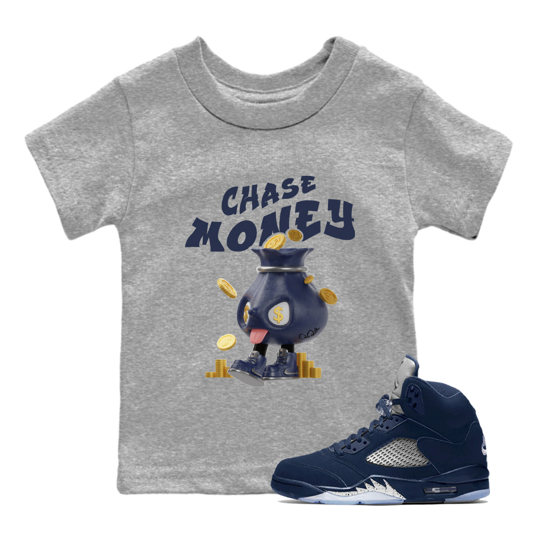 Air Jordan 5 Georgetown shirt to match jordans Chase Money Streetwear Sneaker Shirt AJ5 Georgetown Drip Gear Zone Sneaker Matching Clothing Baby Toddler Heather Grey 1 T-Shirt