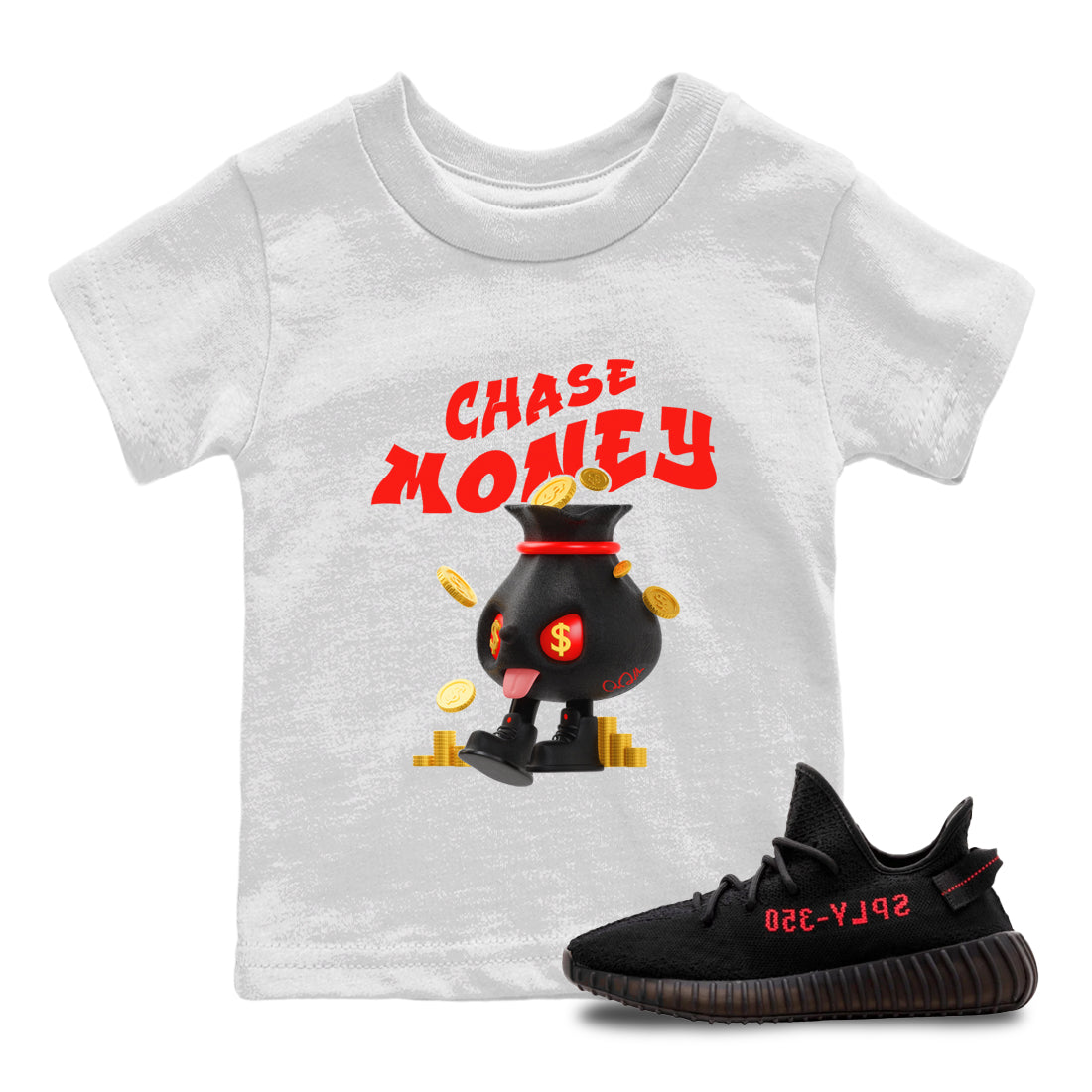 Yeezy 350 Bred shirt to match jordans Chase Money Streetwear Sneaker Shirt Adidas Yeezy 350 V2 Boost Bred Drip Gear Zone Sneaker Matching Clothing Baby Toddler White 1 T-Shirt