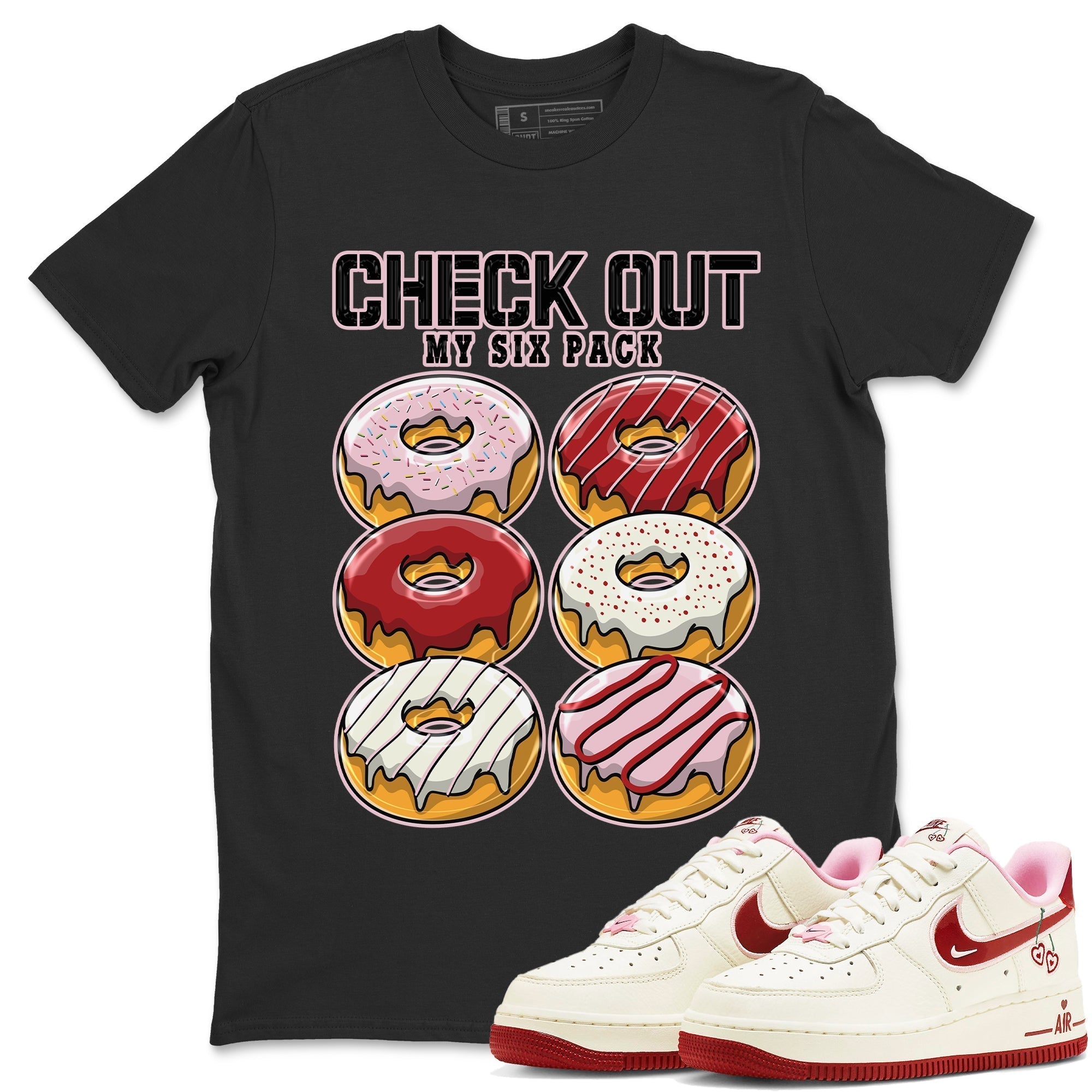 Air Force 1 Valentines Day Sneaker Match Tees Check Out My Six Pack Sneaker Tees Air Force 1 Valentines Day Jordan to match sneaker T-Shirt Crew Neck Shirts