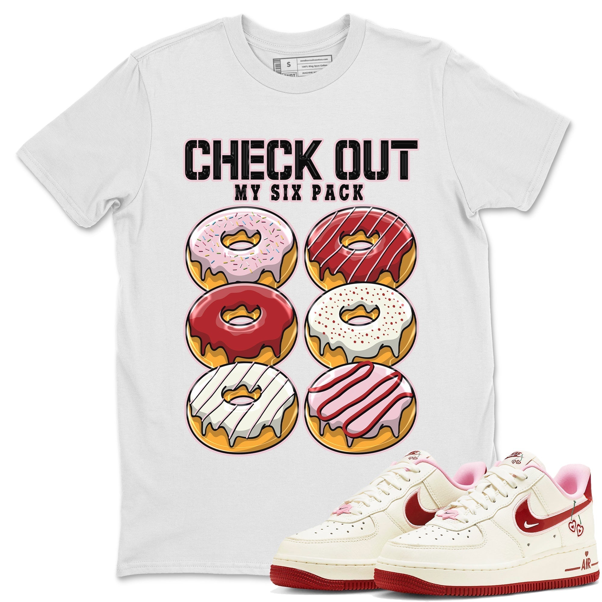 Air Force 1 Valentines Day Sneaker Match Tees Check Out My Six Pack Sneaker Tees Air Force 1 Valentines Day Jordan to match sneaker T-Shirt Crew Neck Shirts