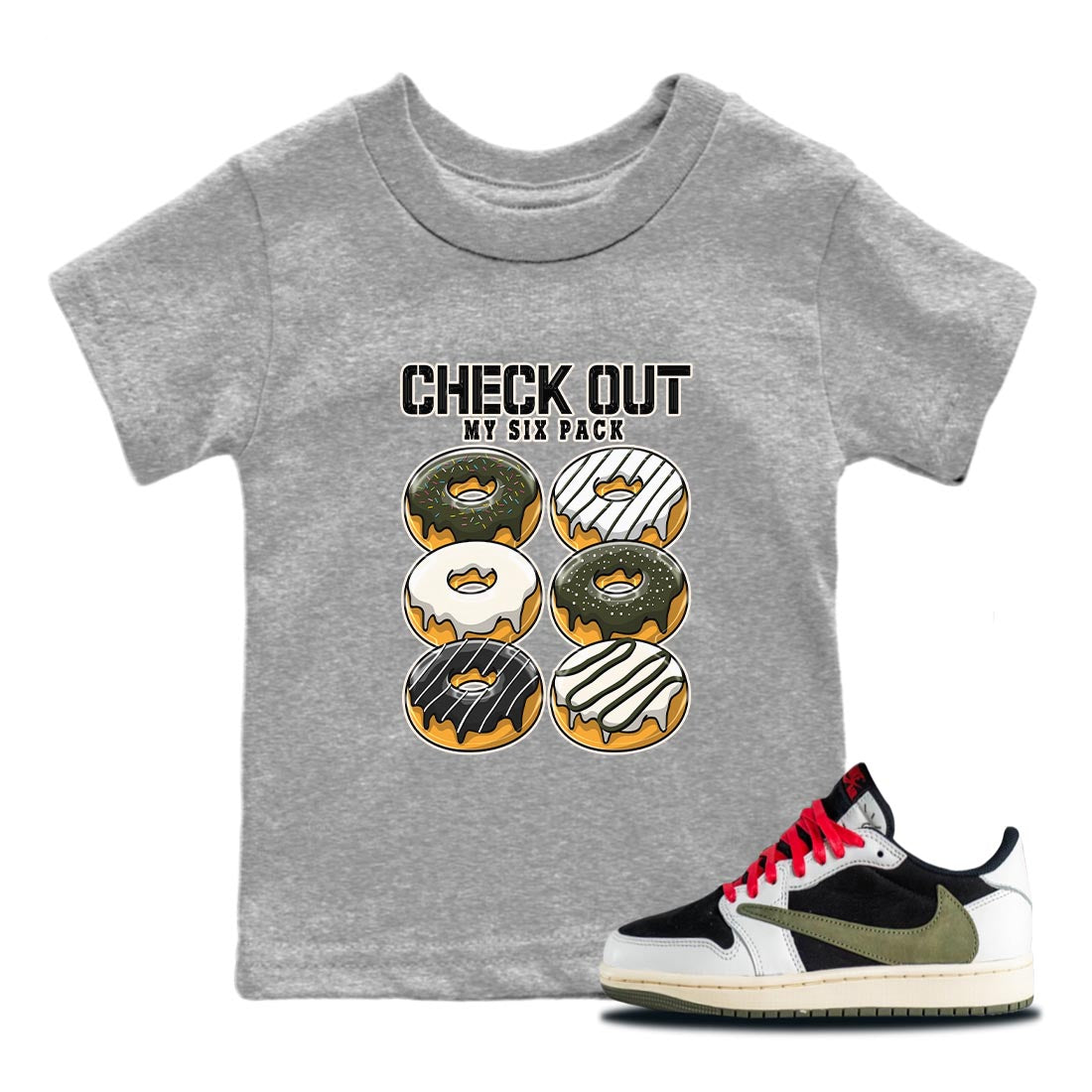 Air Jordan 1 Travis Scott Olive Sneaker Match Tees Check Out My Six Pack Streetwear Sneaker Shirt AJ1 Travis Scott Olive Sneaker Release Tees Kids Shirts Heather Grey 1