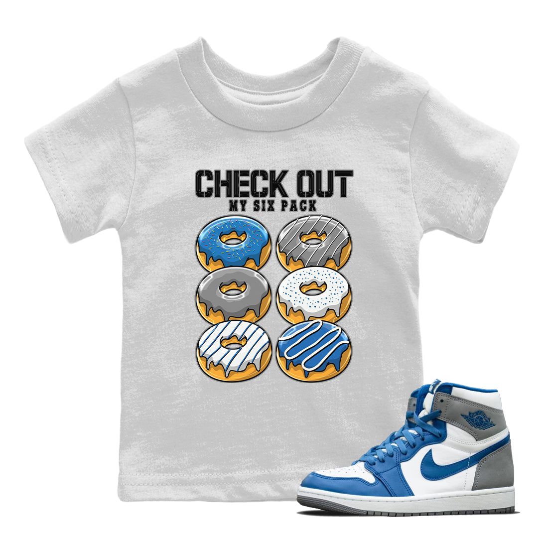 Jordan 1 True Blue Sneaker Matching T-Shirt Check Out My Six Pack Sneaker Tees Jordan 1 True Blue Sneaker Release Tees Kids Shirts