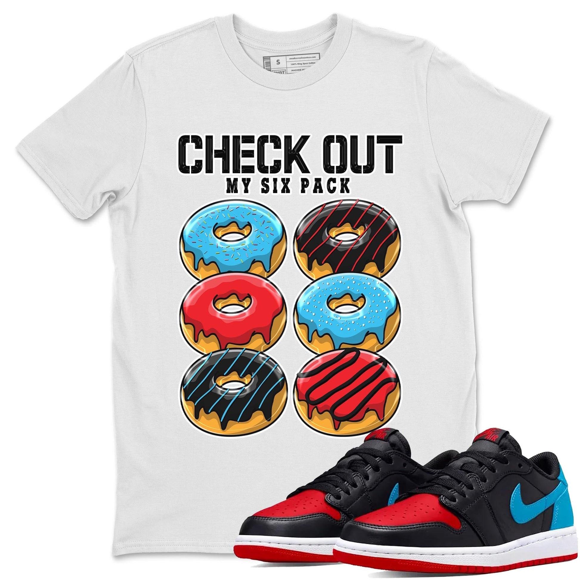 Air Jordan 1 Low UNC to Chicago shirt to match jordans Check Out My Six Pack Streetwear Sneaker Shirt Air Jordan 1 UNC to Chicago Drip Gear Zone Sneaker Matching Clothing Unisex White 1 T-Shirt