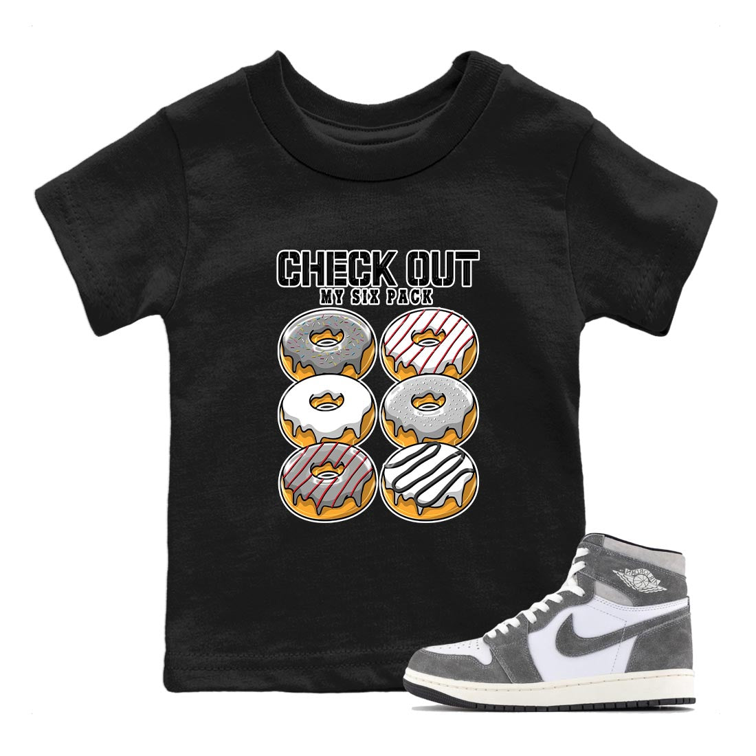 1s High OG Washed Heritage Sneaker Match Tees Check Out My Six Pack Streetwear Sneaker Shirt Air Jordan 1 Washed Heritage Sneaker Release Tees Kids Shirts Black 1