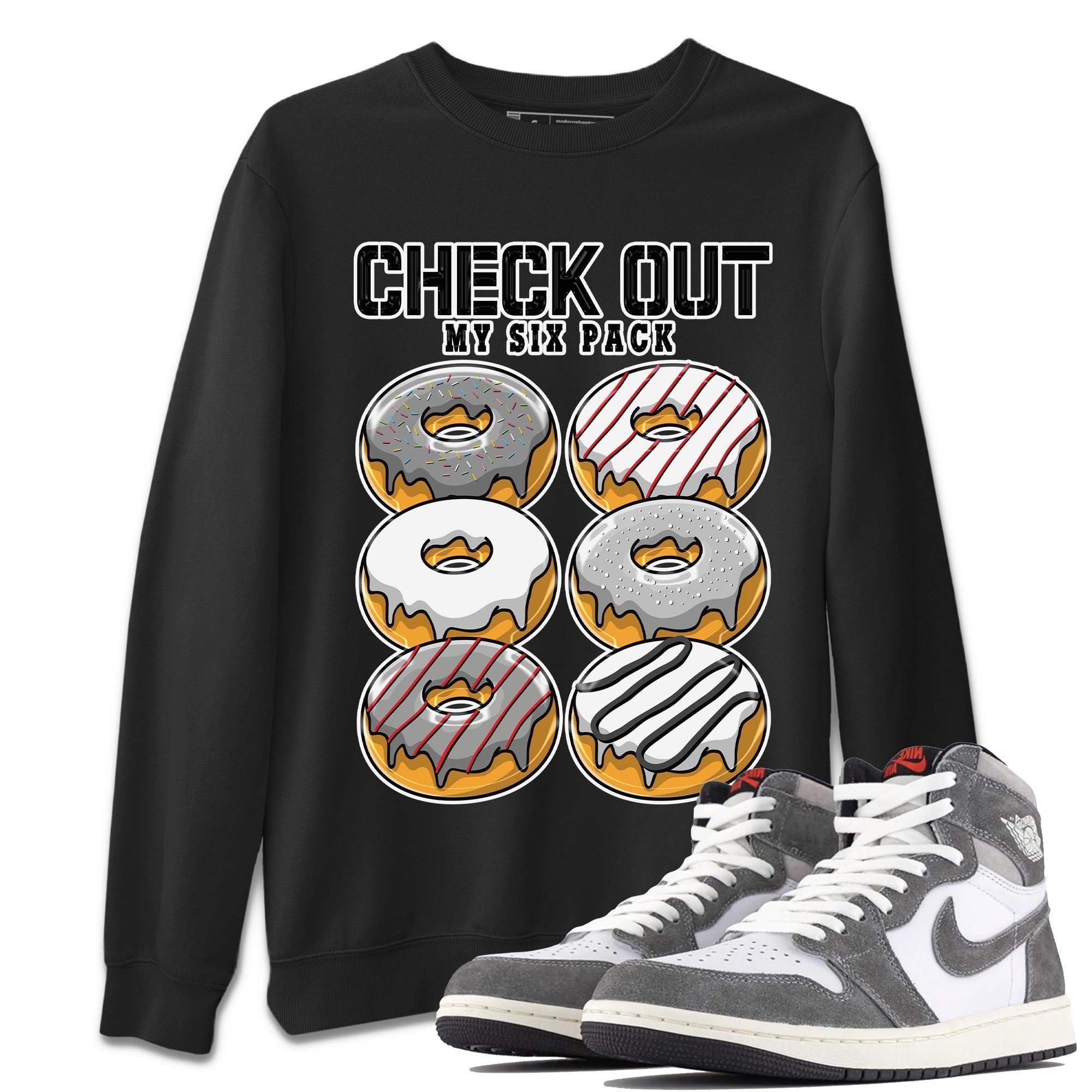 1s High OG Washed Heritage Sneaker Match Tees Check Out My Six Pack Streetwear Sneaker Shirt Air Jordan 1 Washed Heritage Sneaker Release Tees Unisex Shirts Black 1