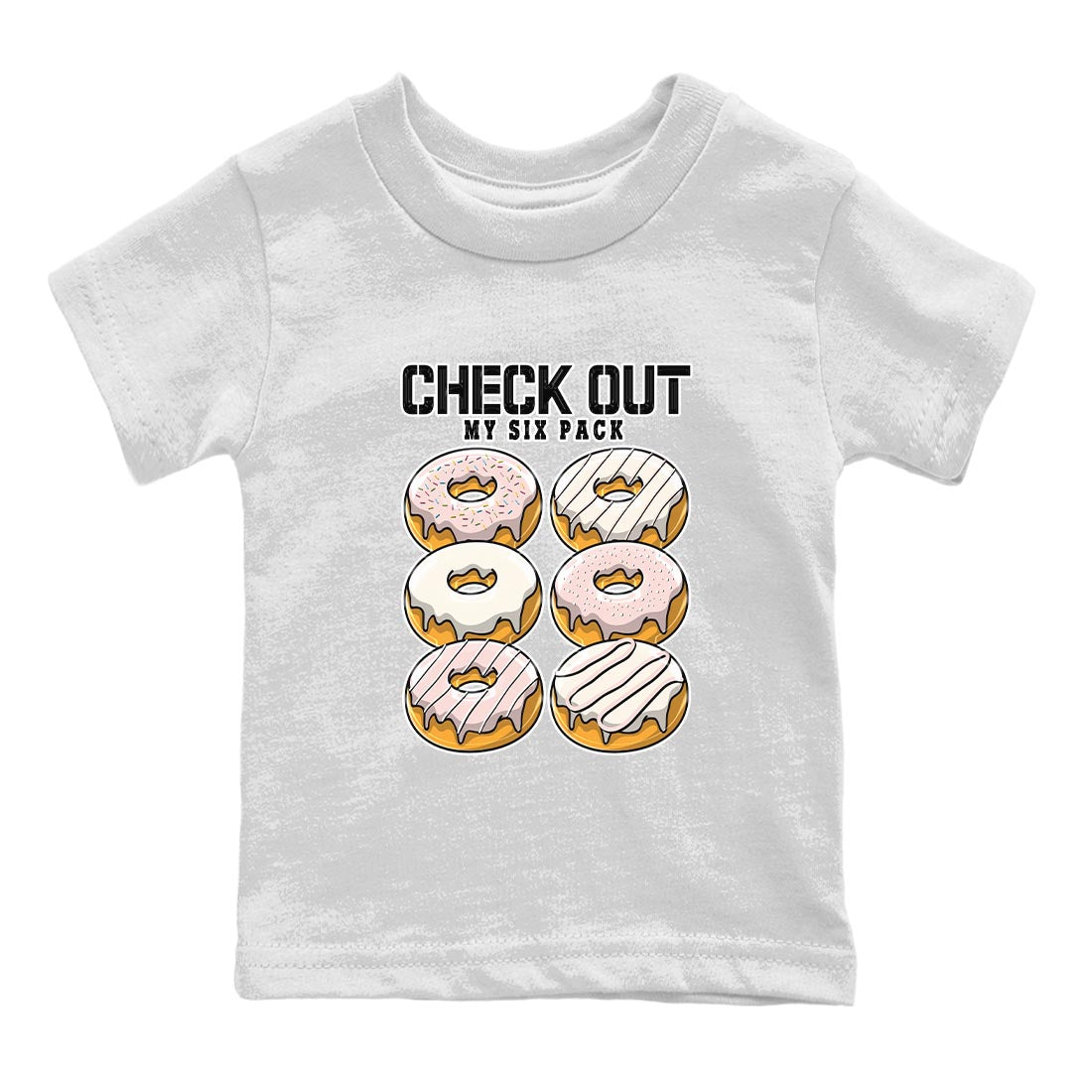 Air Jordan 1 Washed Pink Sneaker Match Tees Check Out My Six Pack Streetwear Sneaker Shirt AJ1 Washed Pink Sneaker Release Tees Kids Shirts White 2