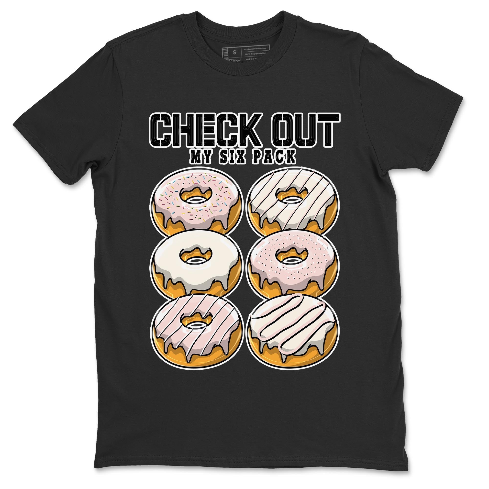 Air Jordan 1 Washed Pink Sneaker Match Tees Check Out My Six Pack Streetwear Sneaker Shirt AJ1 Washed Pink Sneaker Release Tees Unisex Shirts Black 2