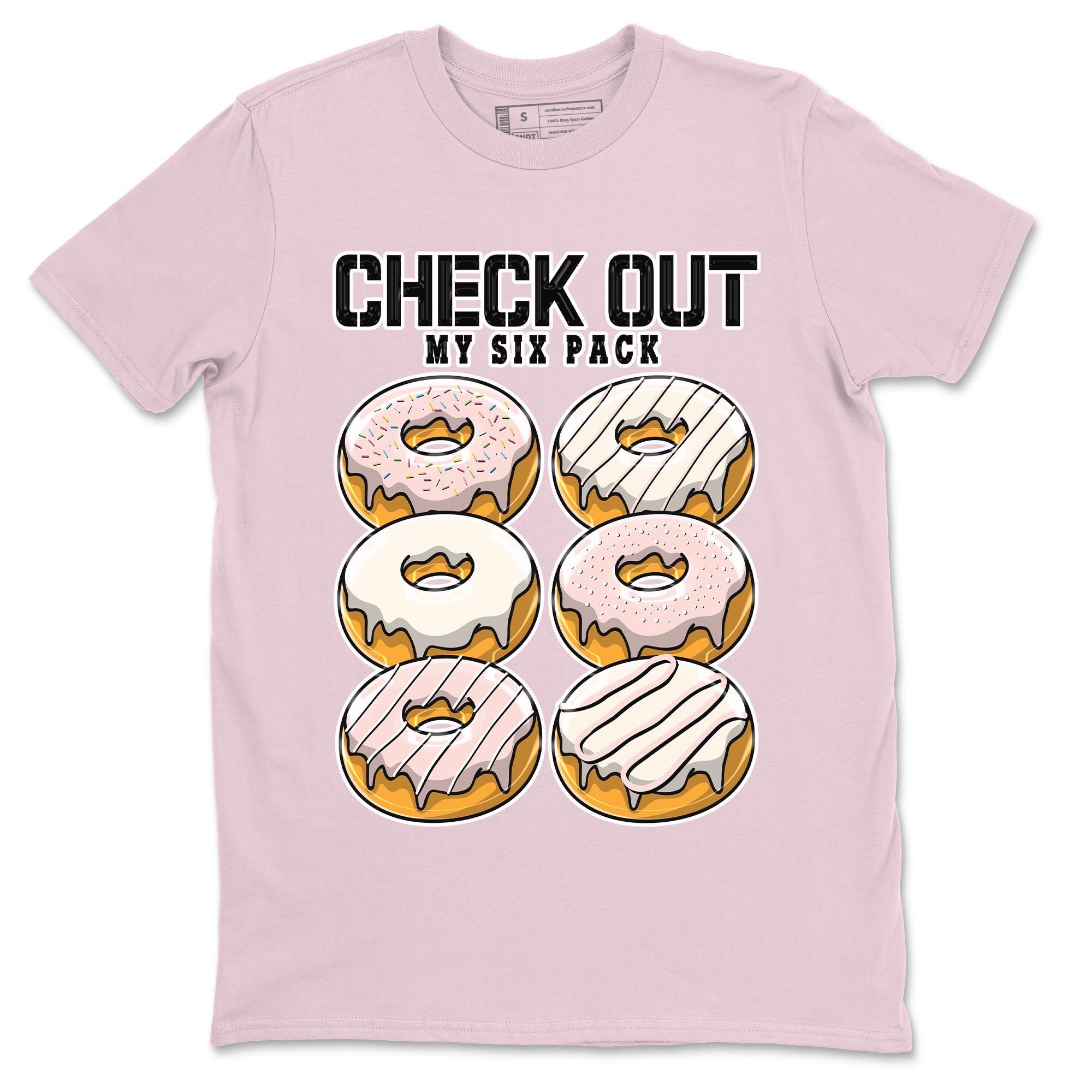 Air Jordan 1 Washed Pink Sneaker Match Tees Check Out My Six Pack Streetwear Sneaker Shirt AJ1 Washed Pink Sneaker Release Tees Unisex Shirts Pink 2