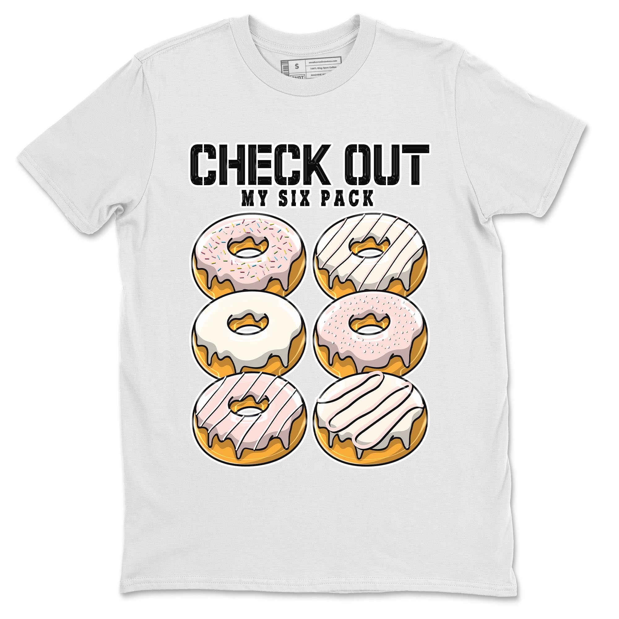 Air Jordan 1 Washed Pink Sneaker Match Tees Check Out My Six Pack Streetwear Sneaker Shirt AJ1 Washed Pink Sneaker Release Tees Unisex Shirts White 2