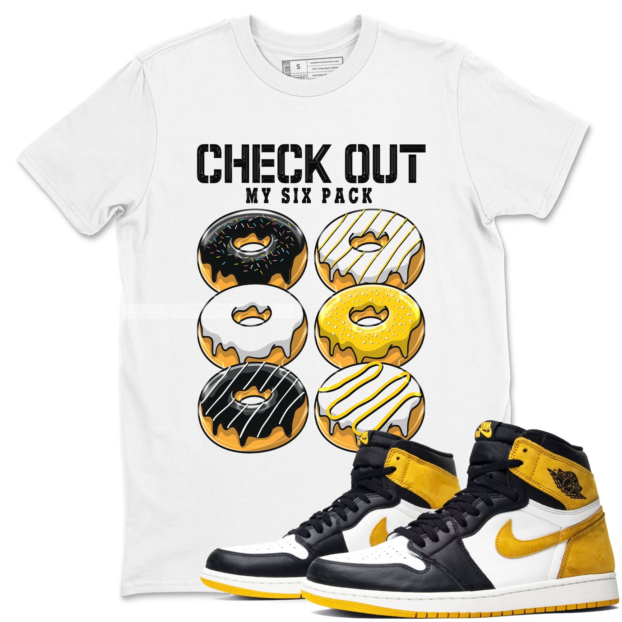 1s Yellow Ochre shirt to match jordans Check Out My Six Pack sneaker tees Air Jordan 1 High OG Yellow Ochre Drip Gear Zone unisex cotton White 1 crew neck shirt
