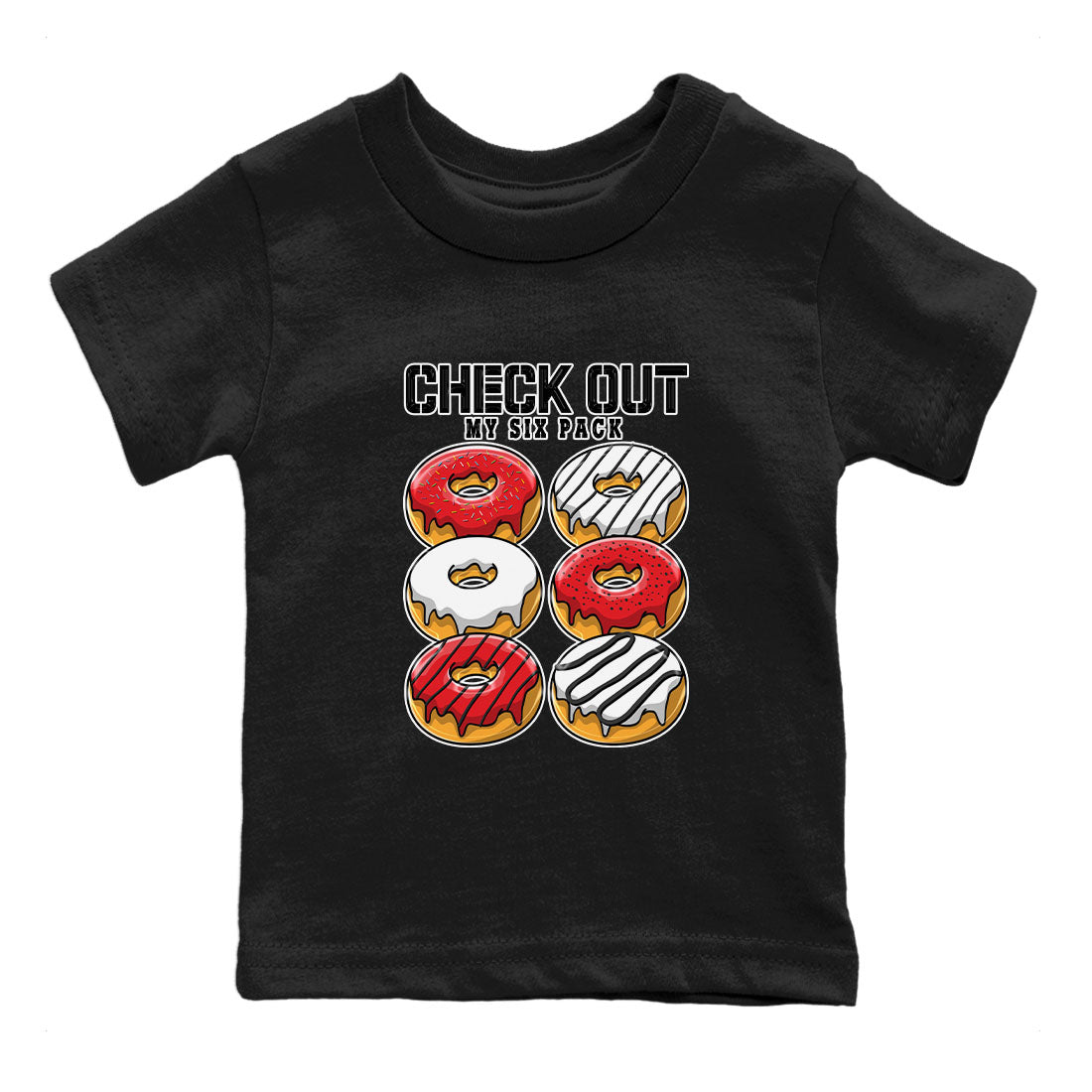 Jordan 12 Retro Cherry shirt to match jordans Varsity Red Check Out My Six Pack special sneaker matching tees 12s Cherry Drip Gear Zone Baby Toddler Black 2 T-Shirt