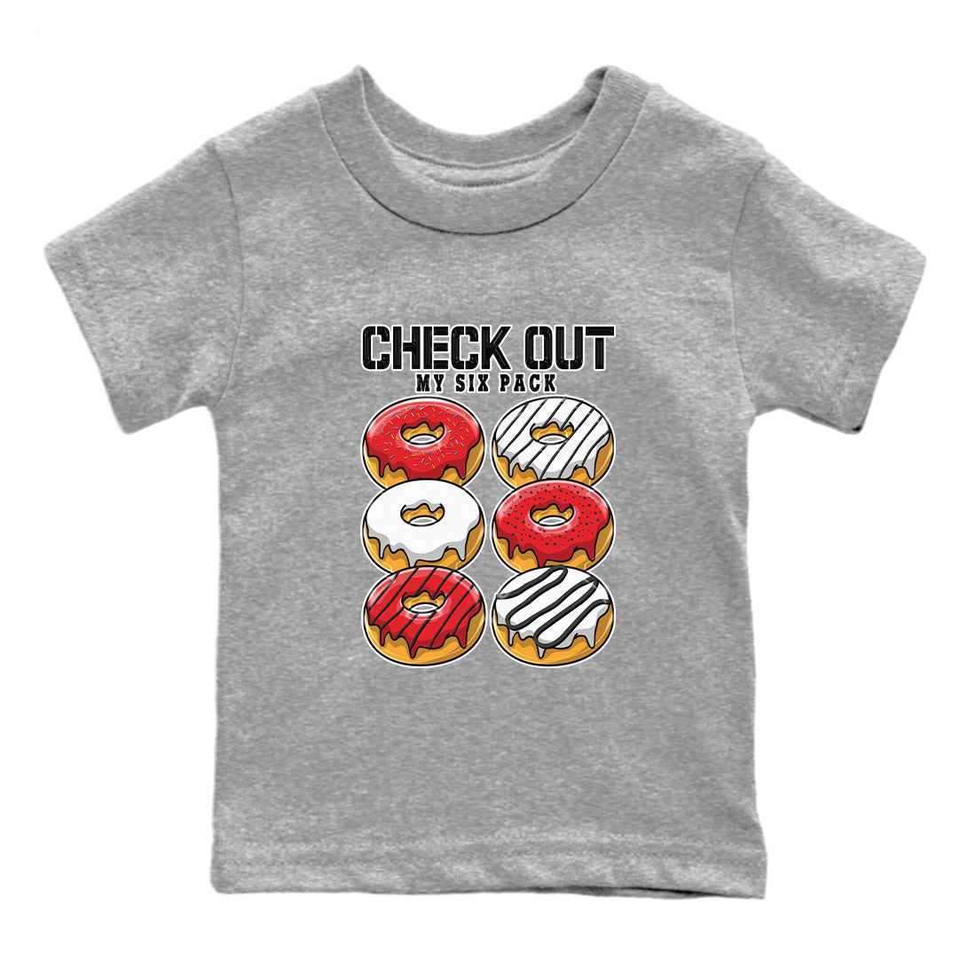 Jordan 12 Retro Cherry shirt to match jordans Varsity Red Check Out My Six Pack special sneaker matching tees 12s Cherry Drip Gear Zone Baby Toddler Heather Grey 2 T-Shirt