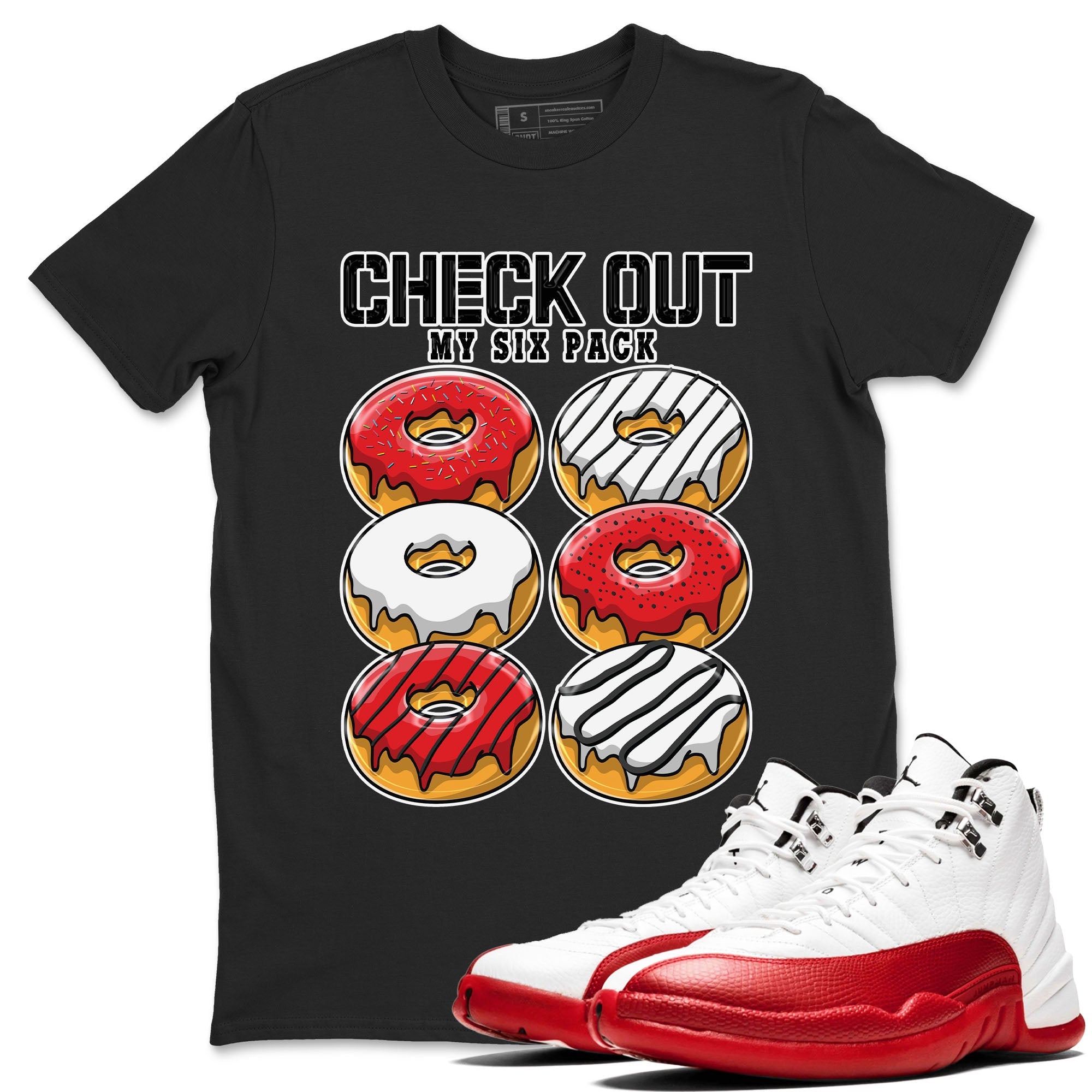 Jordan 12 Retro Cherry shirt to match jordans Varsity Red Check Out My Six Pack special sneaker matching tees 12s Cherry Drip Gear Zone Unisex Black 1 T-Shirt