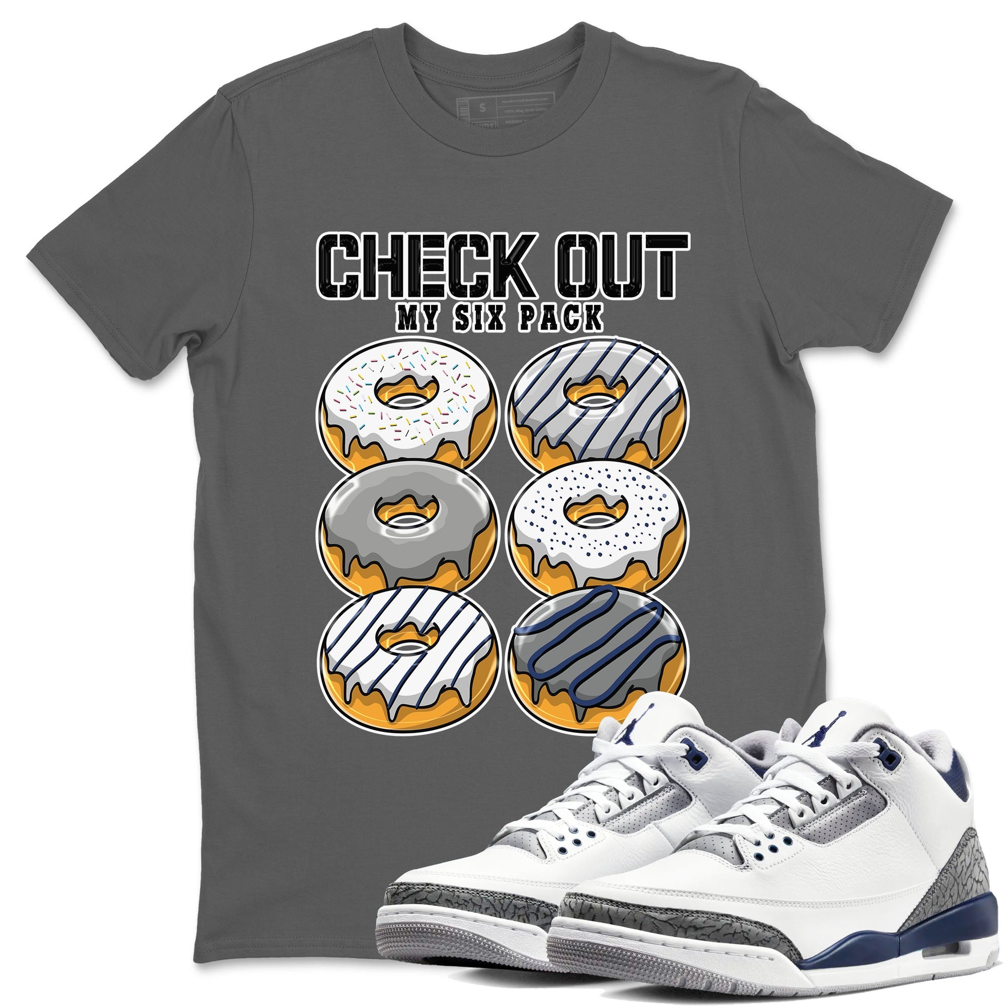 Air Jordan 3 Retro Midnight Navy shirt to match jordans Check Out My Six Pack sneaker shirt 3s Midnight Navy Drip Gear Zone unisex crew neck cotton Cool Grey 1 crew neck shirt