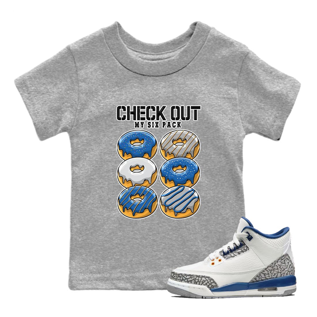 Air Jordan 3 Wizards Sneaker Match Tees Check Out My Six Pack Streetwear Sneaker Shirt Air Jordan 3 Wizards Sneaker Release Tees Kids Shirts Heather Grey 1