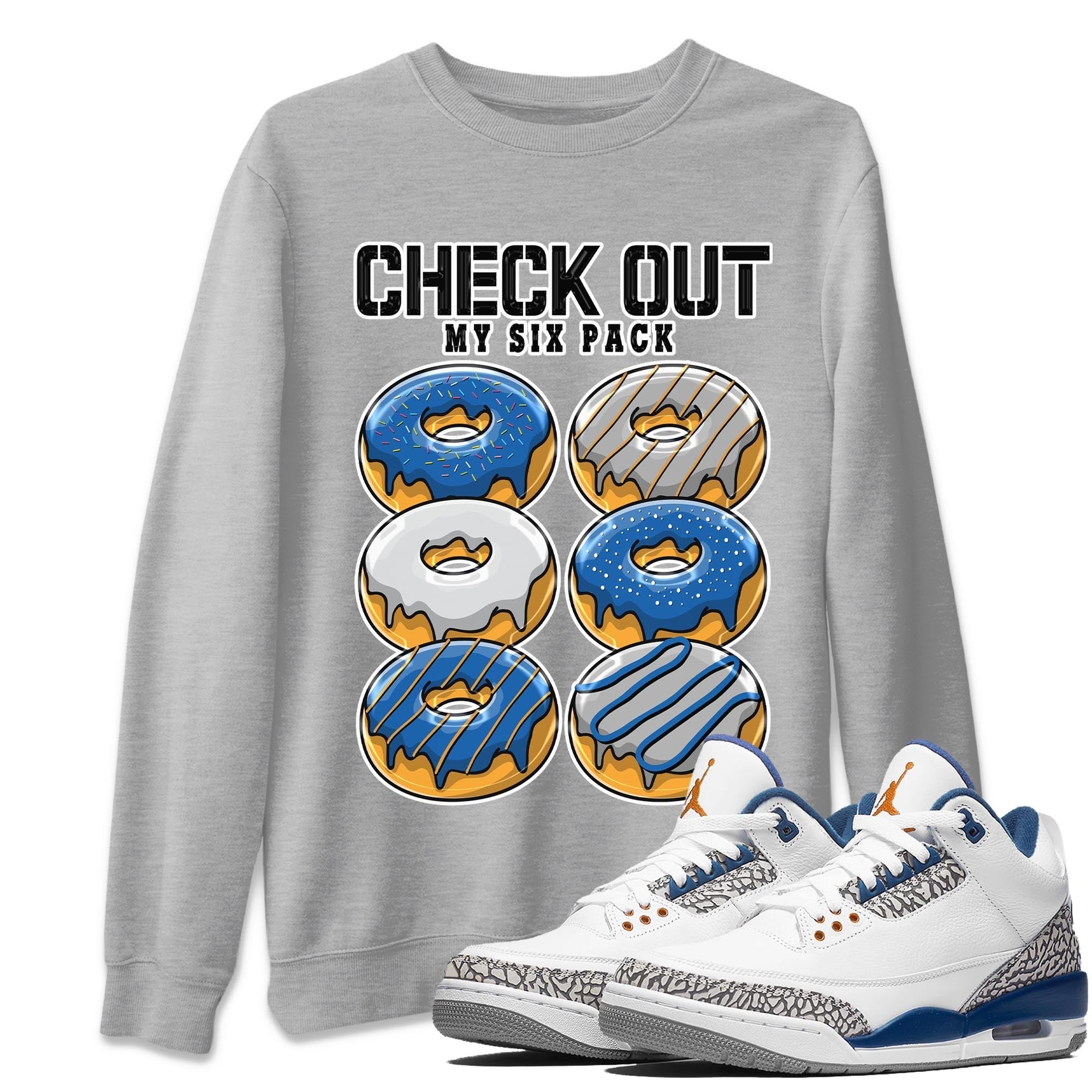 Air Jordan 3 Wizards Sneaker Match Tees Check Out My Six Pack Streetwear Sneaker Shirt Air Jordan 3 Wizards Sneaker Release Tees Unisex Shirts Heather Grey 1