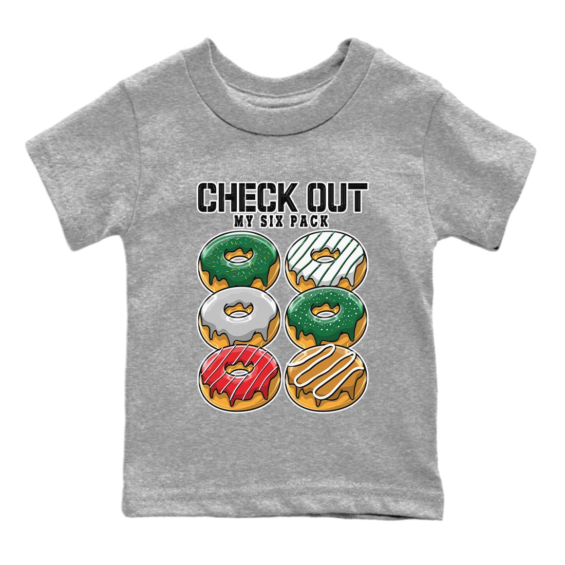 Air Jordan 4 Pine Green Sneaker Match Tees Check Out My Six Pack Streetwear Sneaker Shirt AJ 4s Pine Green Sneaker Release Tees Kids Shirts Heather Grey 2