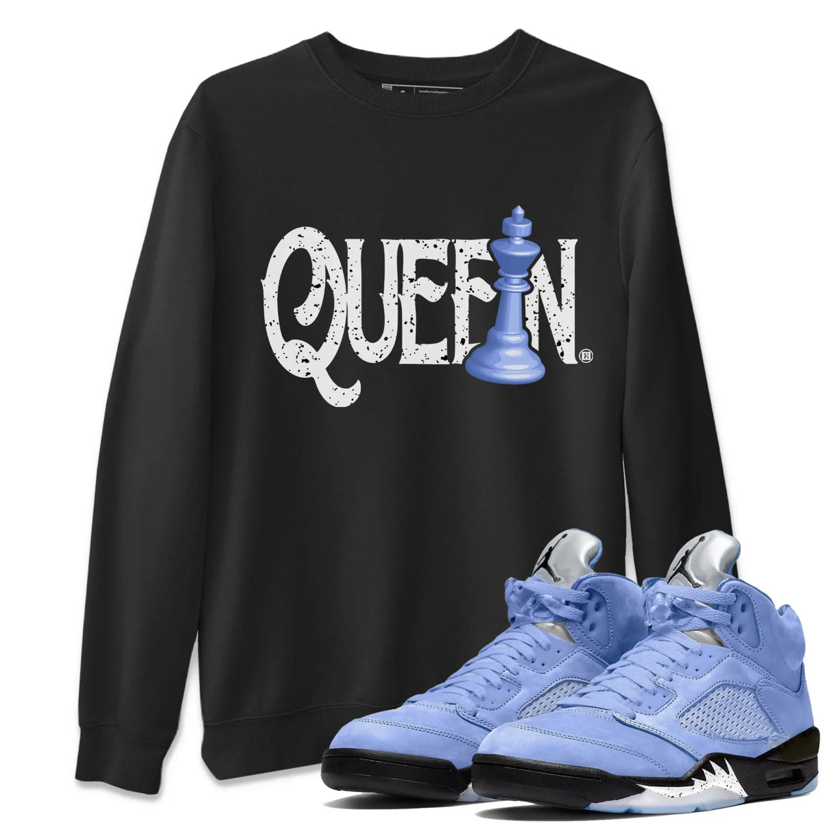 Jordan 5 UNC Sneaker Matching T-Shirt Chess Queen Sneaker Tees Jordan 5 UNC Sneaker Release Tees Crew Neck Tees