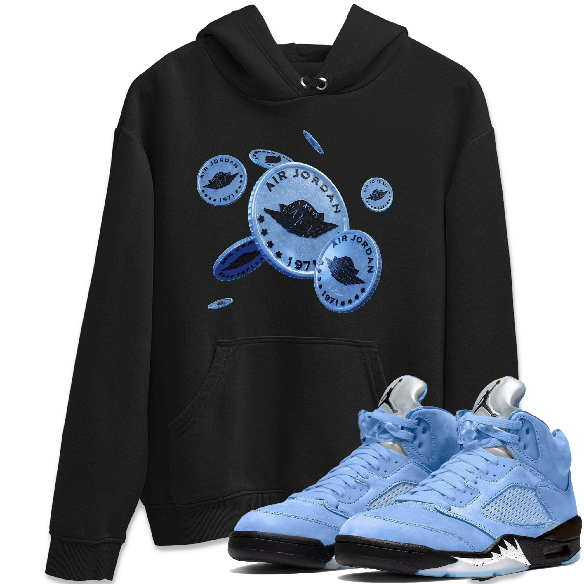 Air Jordan 5 UNC Shirt To Match Jordans Coin Drop Sneaker Tees AJ5 UNC Drip Gear Zone Sneaker Matching Clothing Unisex Shirts Black 1