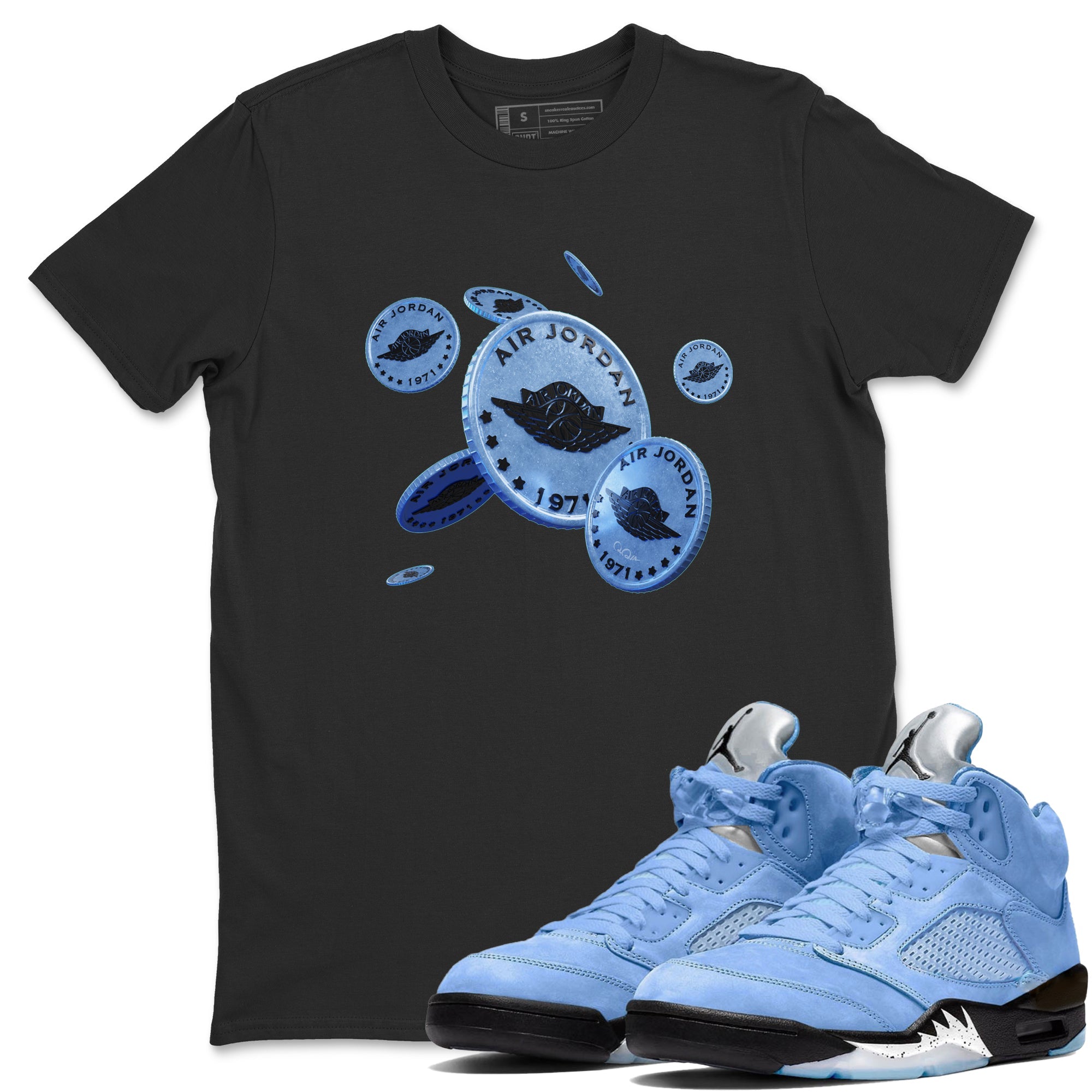 Air Jordan 5 UNC Shirt To Match Jordans Coin Drop Sneaker Tees AJ5 UNC Drip Gear Zone Sneaker Matching Clothing Unisex Shirts Black 1