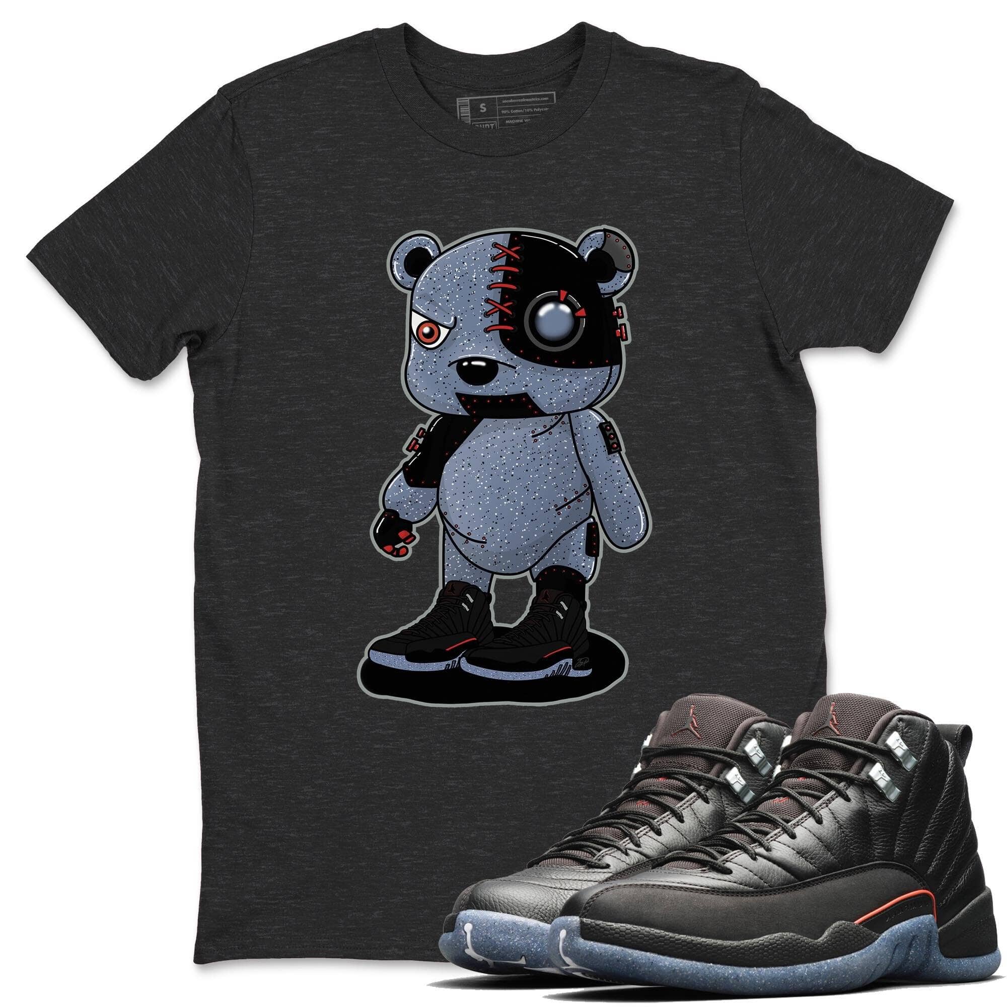 Jordan 12 Grind Shirt To Match Jordans Cyborg Bear Sneaker Tees Jordan 12 Grind Drip Gear Zone Sneaker Matching Clothing Unisex Shirts