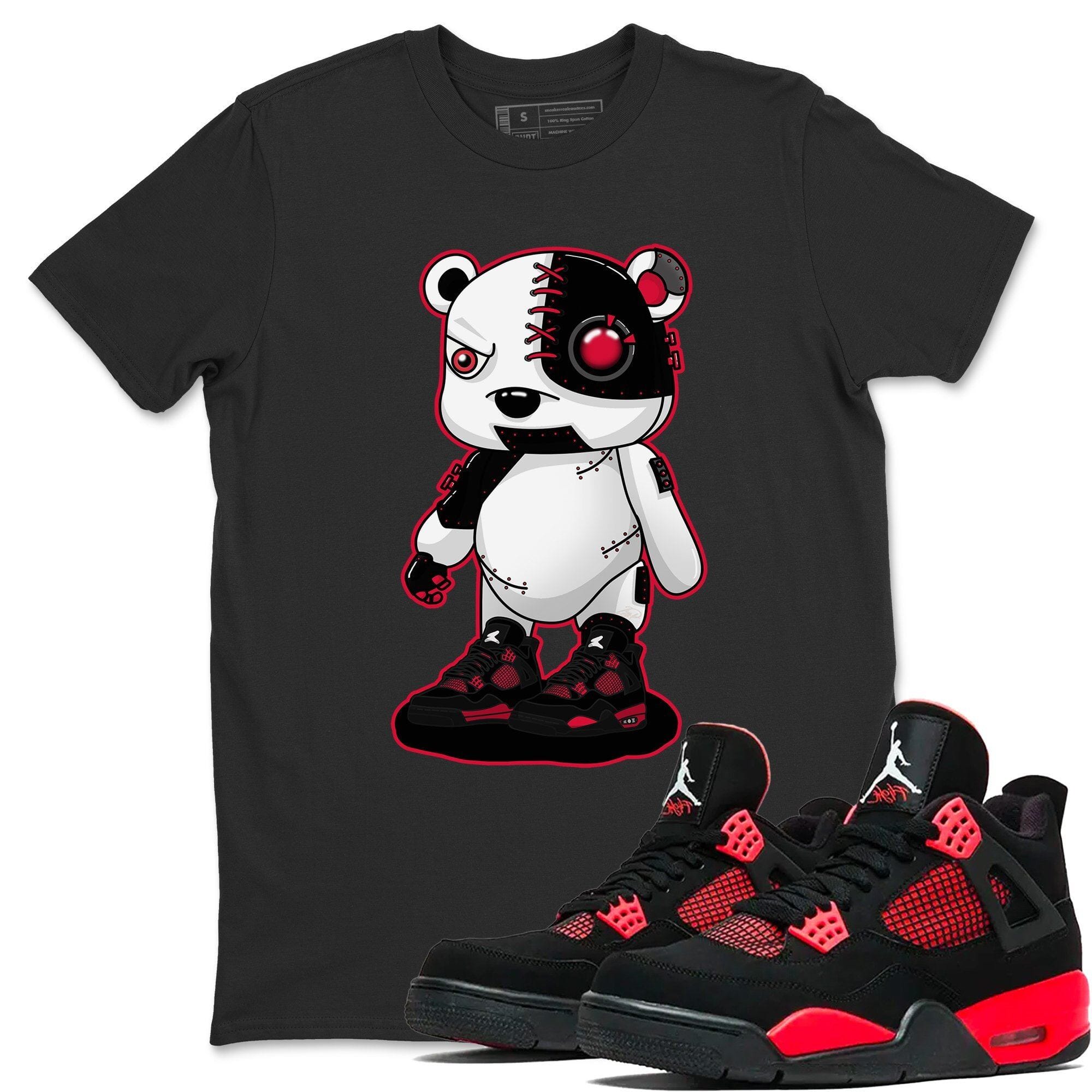 Jordan 4 Red Thunder Shirt To Match Jordans Cyborg Bear Sneaker Tees Jordan 4 Red Thunder Drip Gear Zone Sneaker Matching Clothing Unisex Shirts