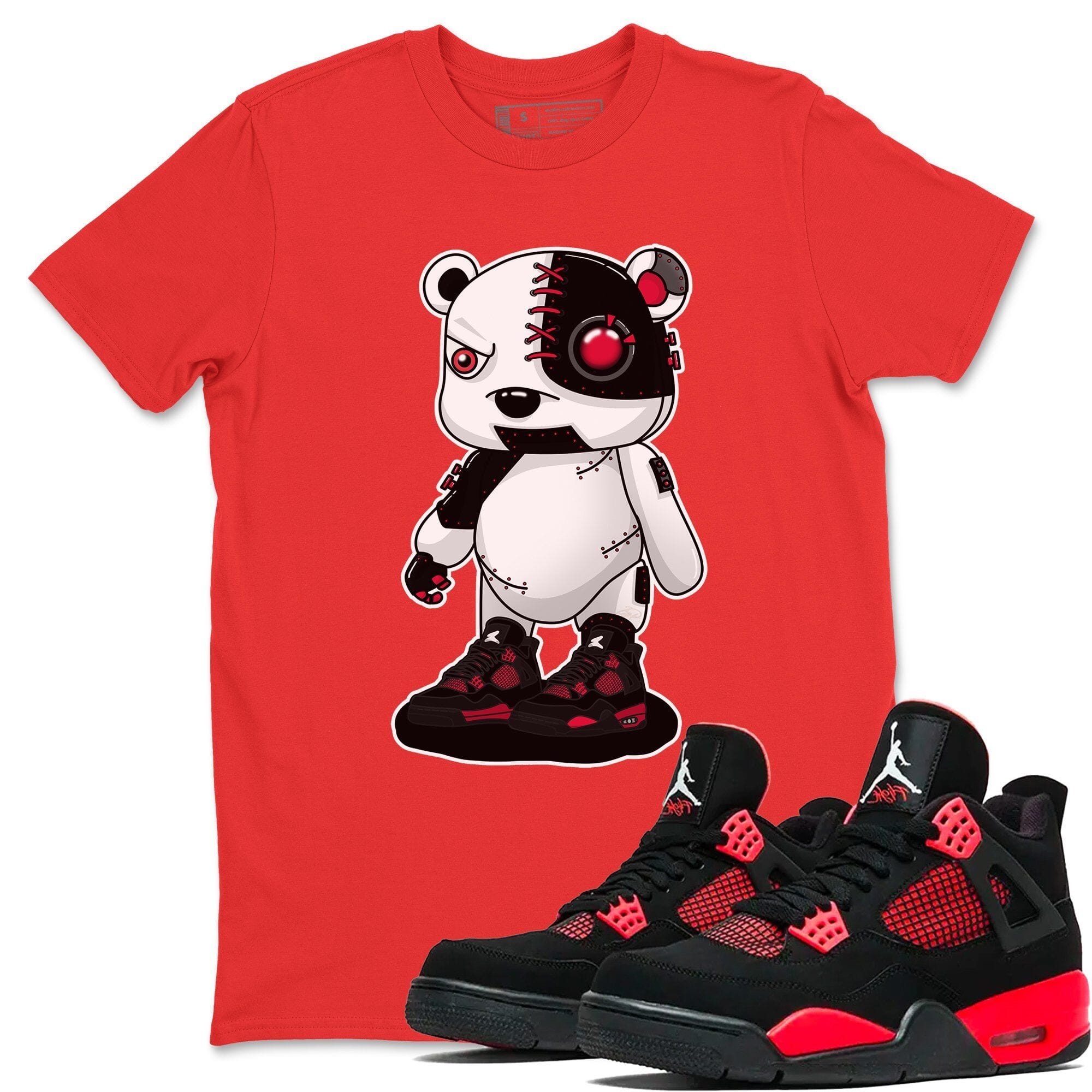 Jordan 4 Red Thunder Shirt To Match Jordans Cyborg Bear Sneaker Tees Jordan 4 Red Thunder Drip Gear Zone Sneaker Matching Clothing Unisex Shirts