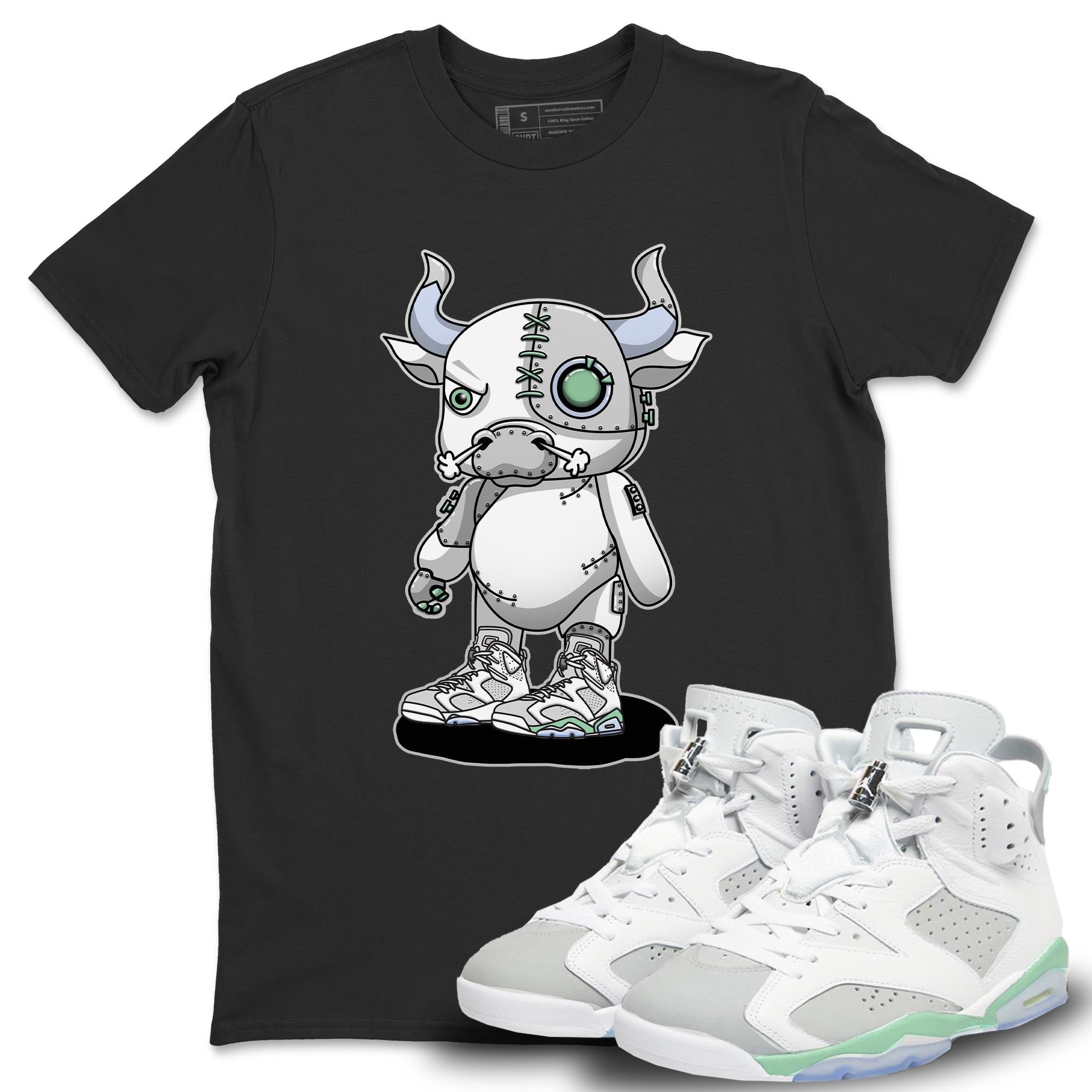 Jordan 6 Mint Foam Shirt To Match Jordans Cyborg Bull Sneaker Tees Jordan 6 Mint Foam Drip Gear Zone Sneaker Matching Clothing Unisex Shirts