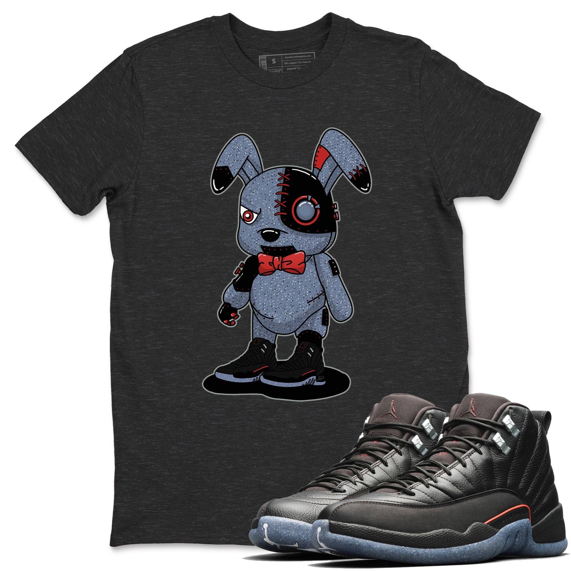 Jordan 12 Grind Shirt To Match Jordans Cyborg Bunny Sneaker Tees Jordan 12 Grind Drip Gear Zone Sneaker Matching Clothing Unisex Shirts