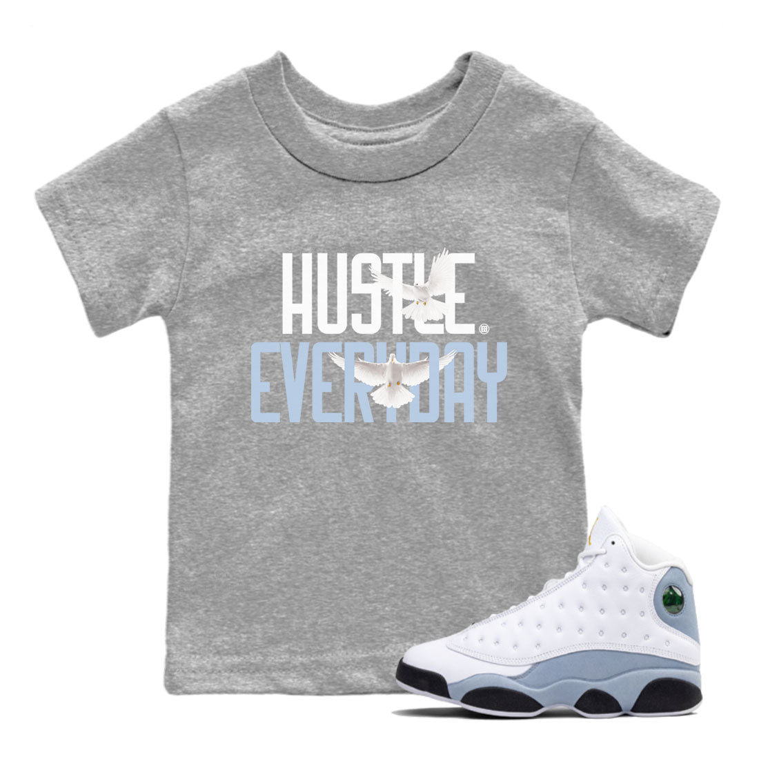 13s Blue Grey shirt to match jordans Daily Hustle sneaker tees Air Jordan 13 Blue Grey Drip Gear Zone baby toddler Heather Grey 1 cotton Shirt
