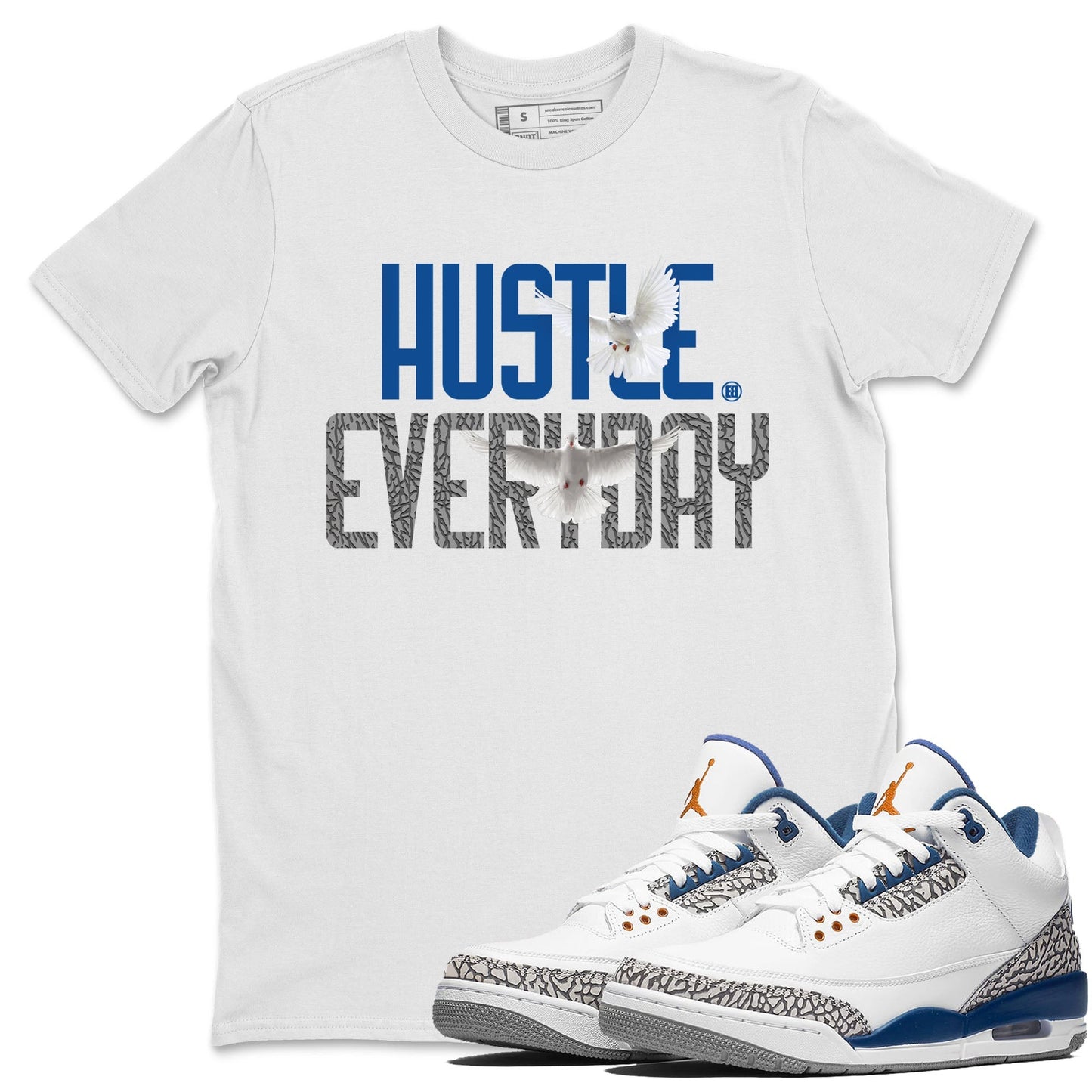 Air Jordan 3 Wizards Sneaker Match Tees Daily Hustle Shirts Air Jordan 3 Wizards Shirts Unisex Shirts White 1