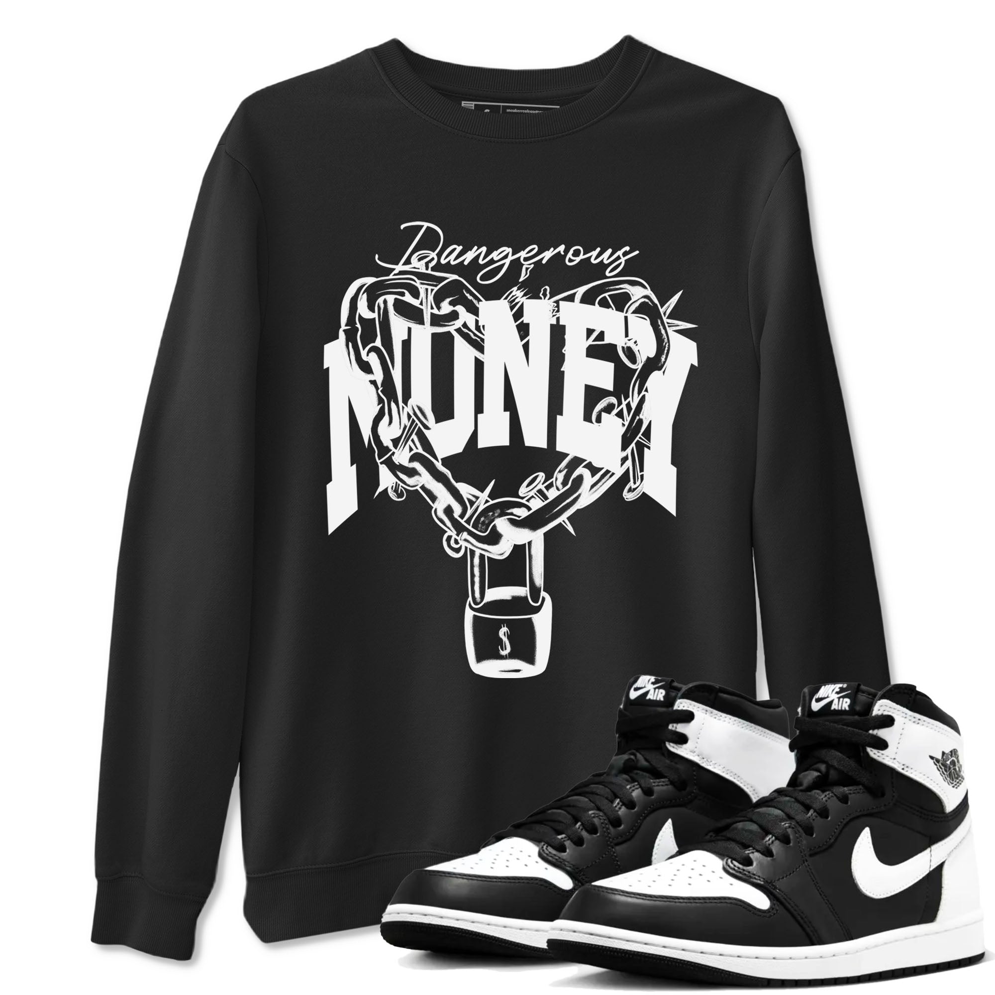Air Jordan 1 panda shirt to match jordans Dangerous Money sneaker tees 1s Black White Drip Gear Zone Streetwear unisex cotton Black 1 crew neck shirt