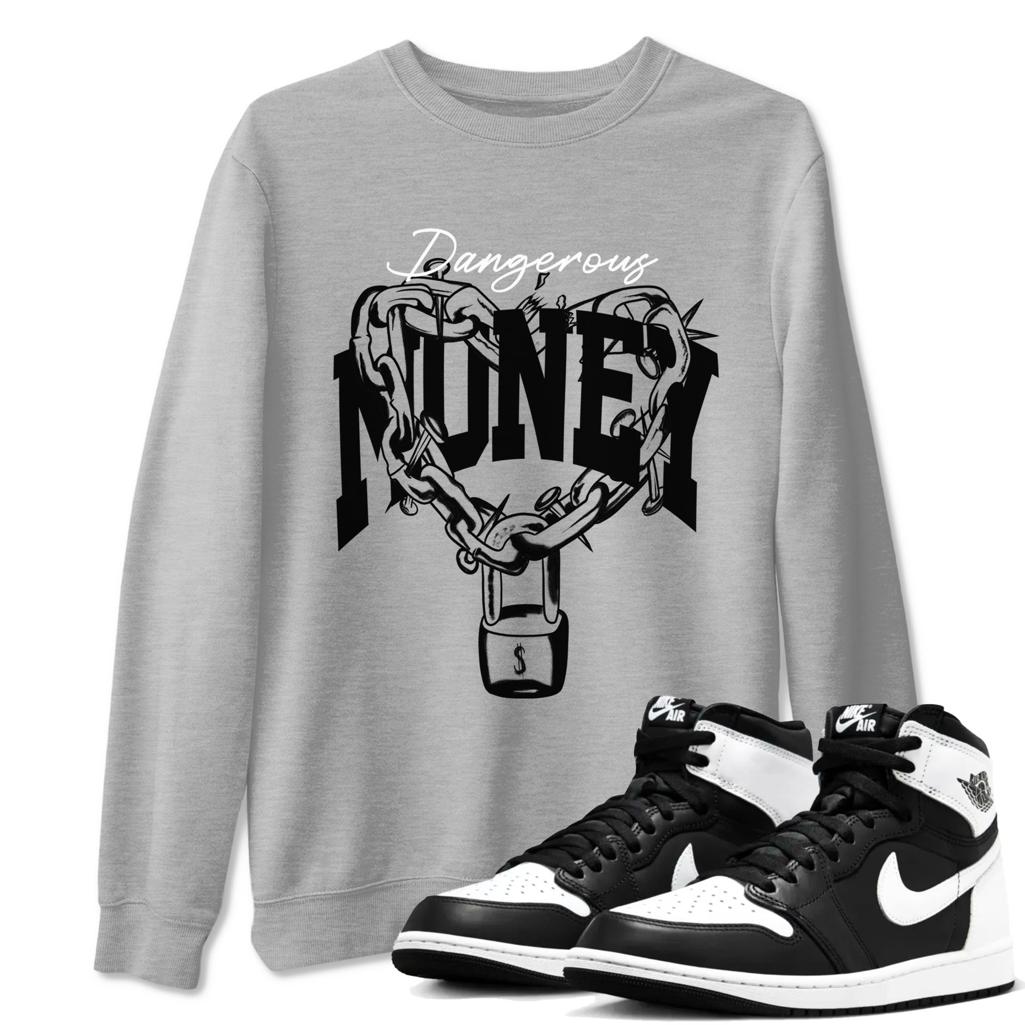 Air Jordan 1 panda shirt to match jordans Dangerous Money sneaker tees 1s Black White Drip Gear Zone Streetwear unisex cotton Heather Grey 1 crew neck shirt