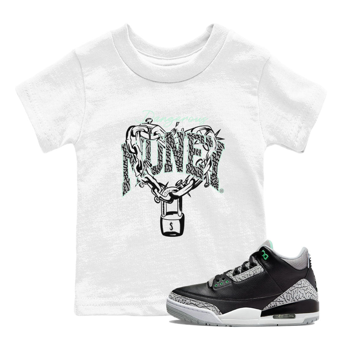 3s Green Glow shirt to match jordans Dangerous Money sneaker tees Air Jordan 3 Retro Green Glow Drip Gear Zone baby toddler White 1 cotton Shirt