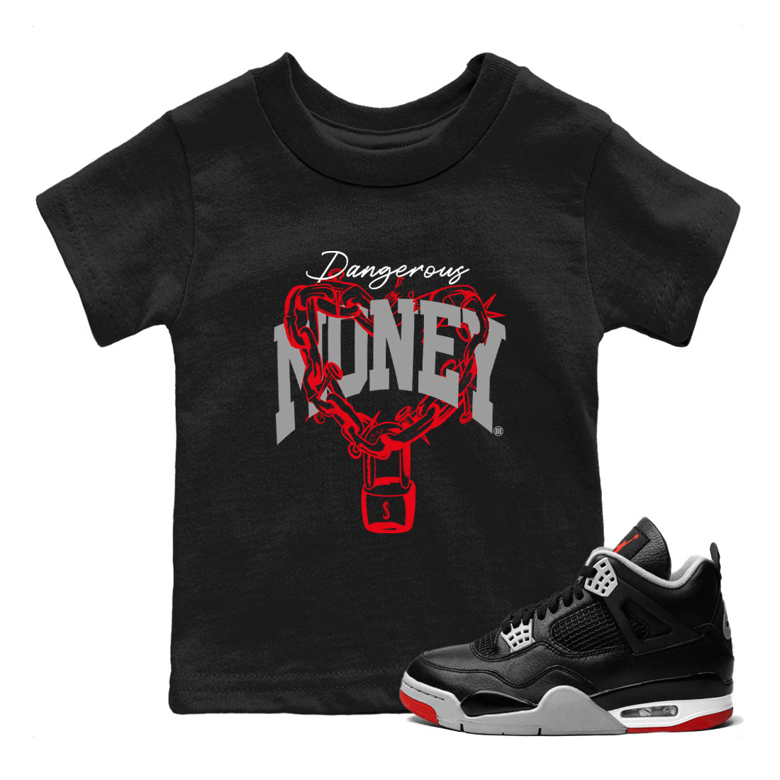 4s Bred Reimagined shirt to match jordans Dangerous Money sneaker tees Air Jordan 4 Bred Reimagined Drip Gear Zone Streetwear baby toddler Black 1 cotton Shirt