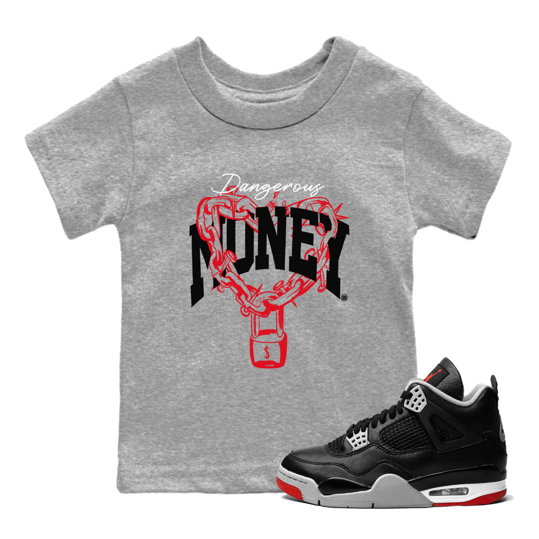 4s Bred Reimagined shirt to match jordans Dangerous Money sneaker tees Air Jordan 4 Bred Reimagined Drip Gear Zone Streetwear baby toddler Heather Grey 1 cotton Shirt