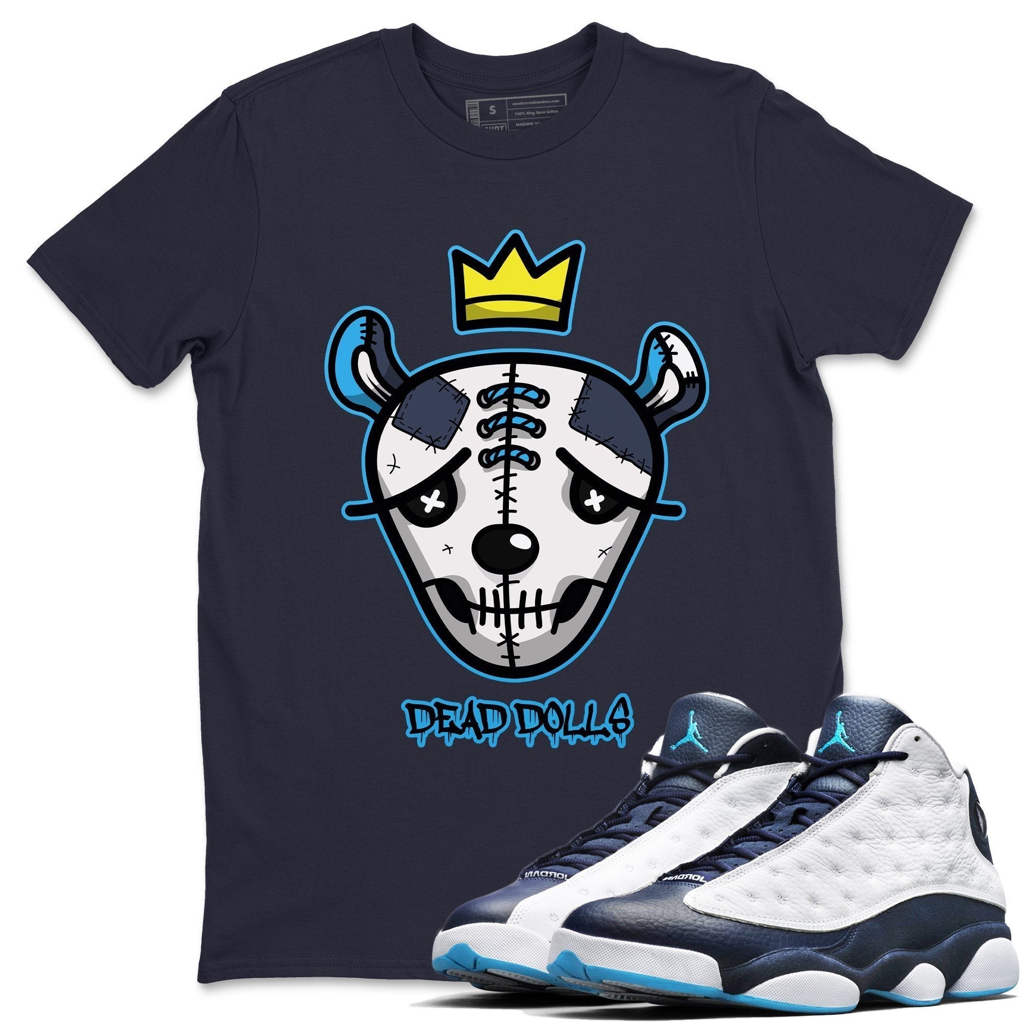 Jordan 13 Obsidian Shirt To Match Jordans Dead Dolls Face Sneaker Tees Jordan 13 Obsidian Drip Gear Zone Sneaker Matching Clothing Unisex Shirts