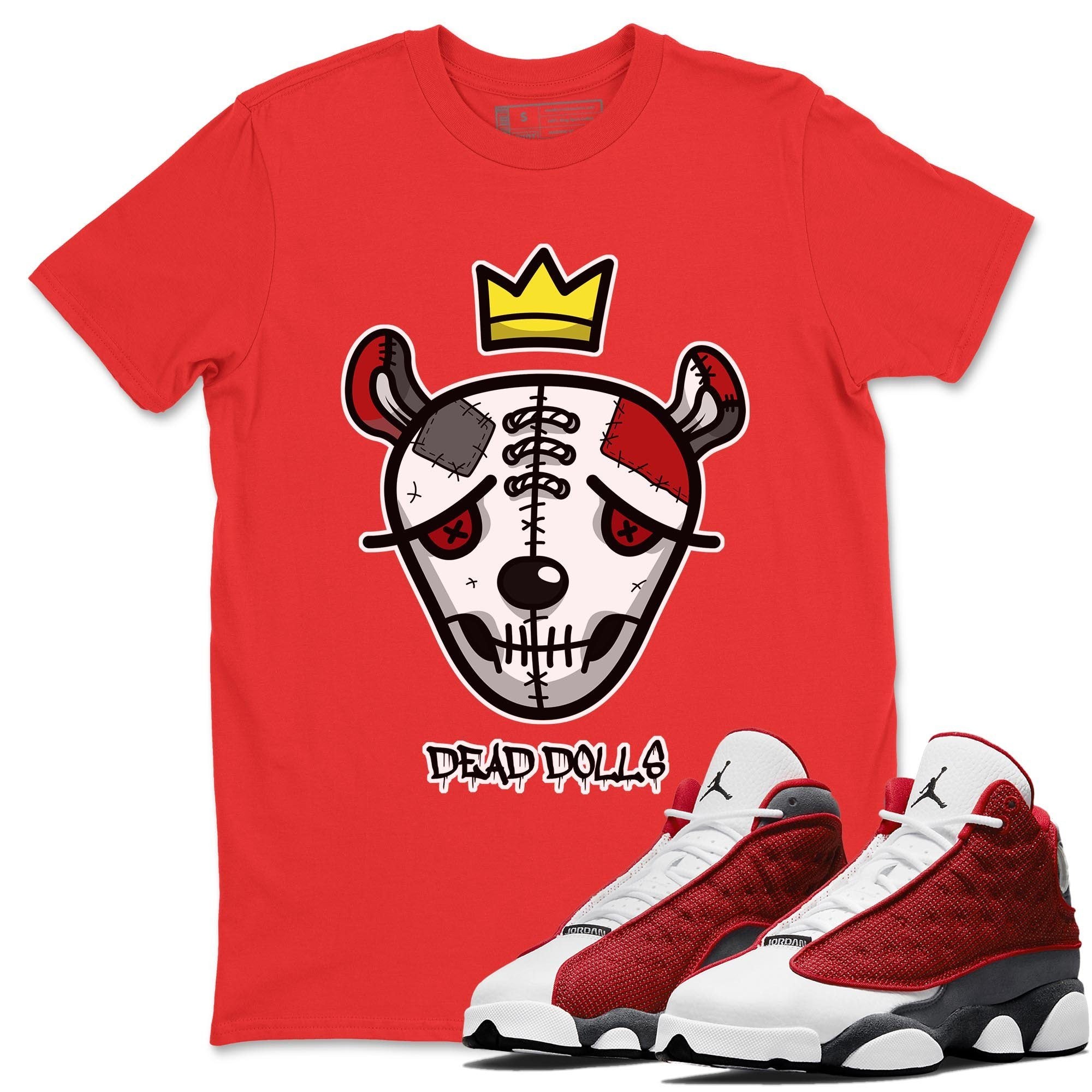 Jordan 13 Red Flint Shirt To Match Jordans Dead Dolls Face Sneaker Tees Jordan 13 Red Flint Drip Gear Zone Sneaker Matching Clothing Unisex Shirts