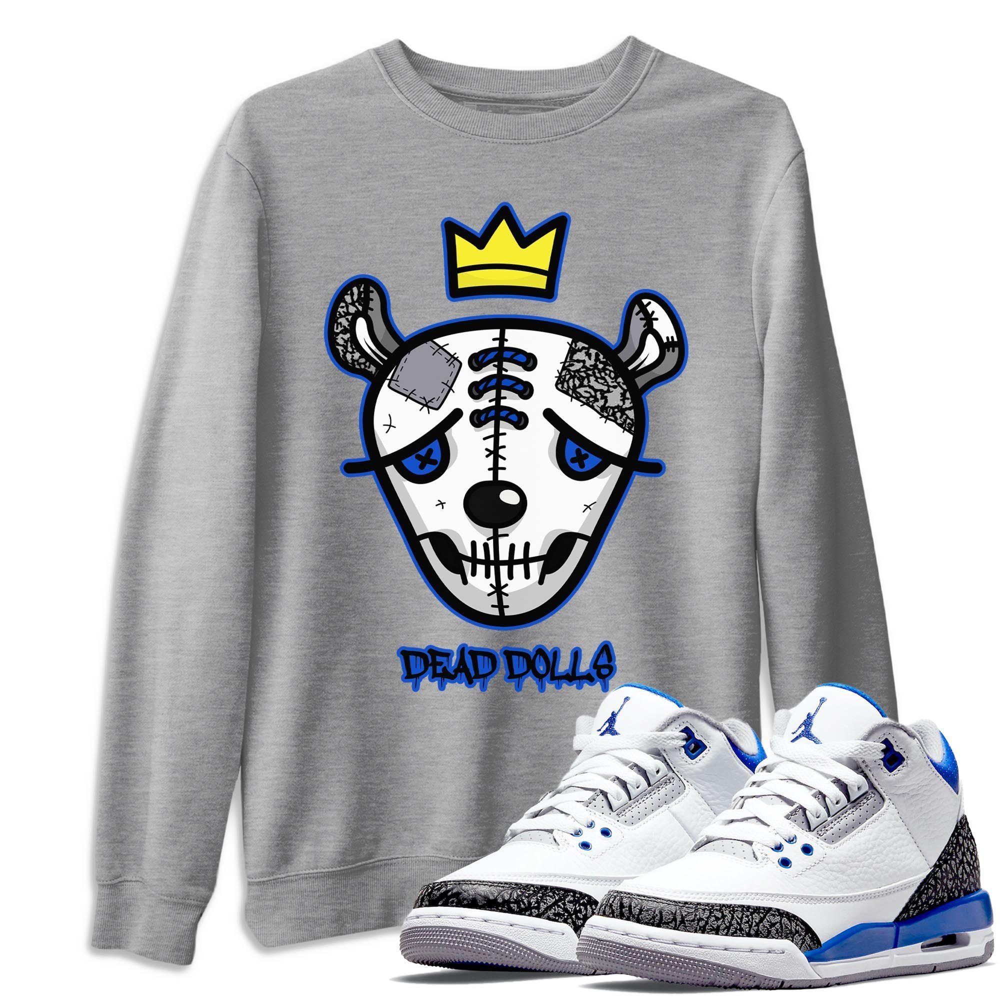 Jordan 3 Racer Blue Shirt To Match Jordans Dead Dolls Face Sneaker Tees Jordan 3 Racer Blue Drip Gear Zone Sneaker Matching Clothing Unisex Shirts