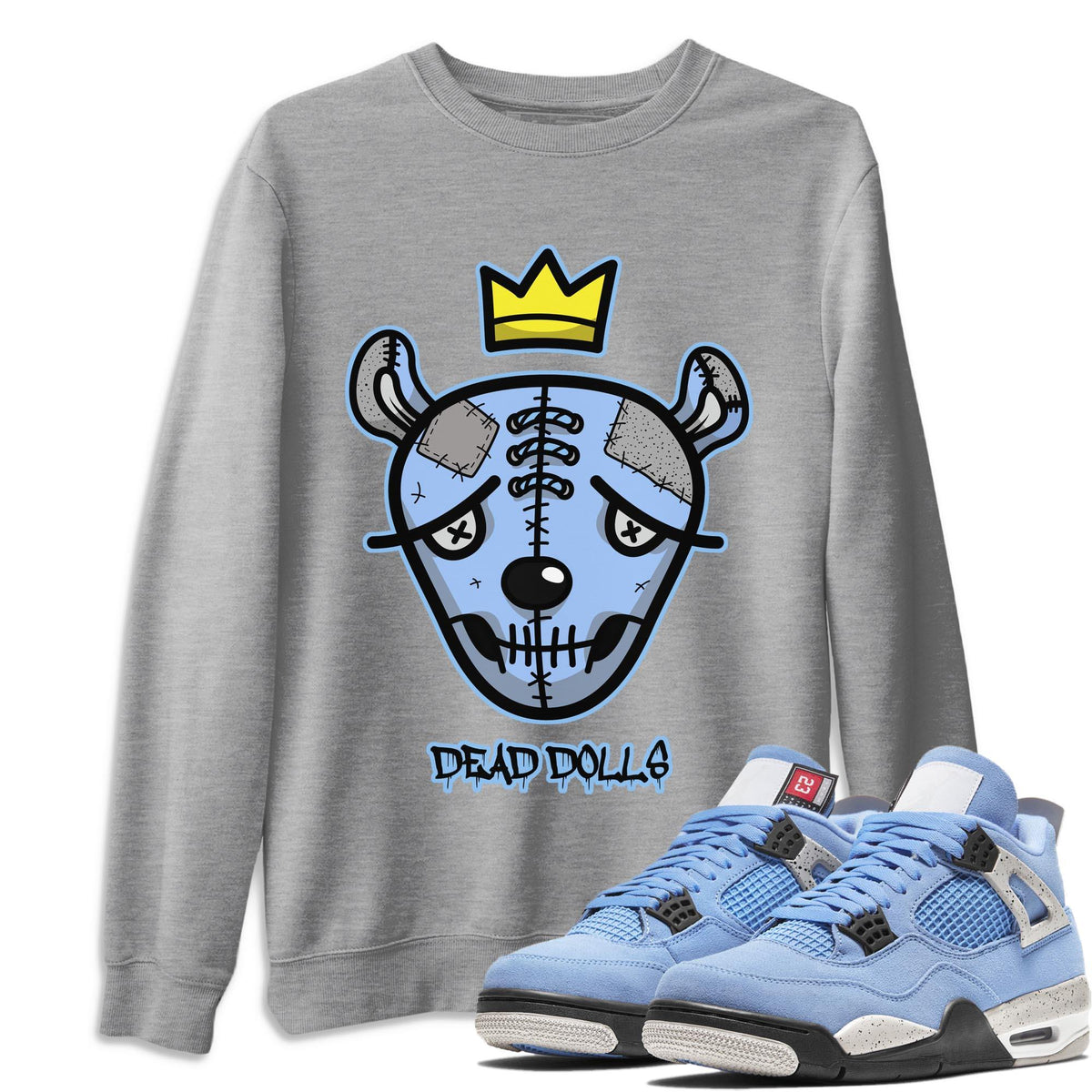 Jordan 4 University Blue Shirt To Match Jordans Dead Dolls Face Sneaker Tees Jordan 4 University Blue Drip Gear Zone Sneaker Matching Clothing Unisex Shirts