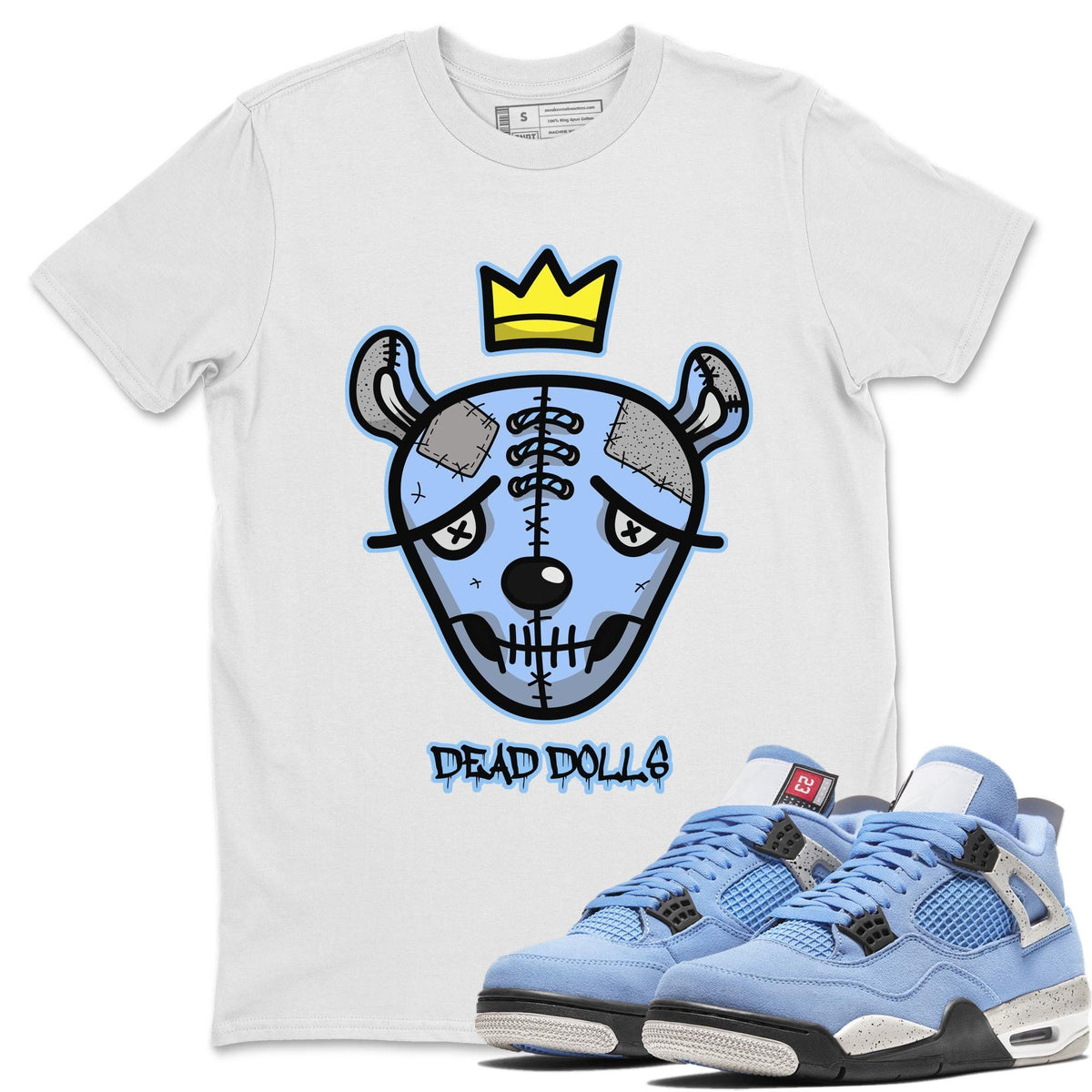 Jordan 4 University Blue Shirt To Match Jordans Dead Dolls Face Sneaker Tees Jordan 4 University Blue Drip Gear Zone Sneaker Matching Clothing Unisex Shirts