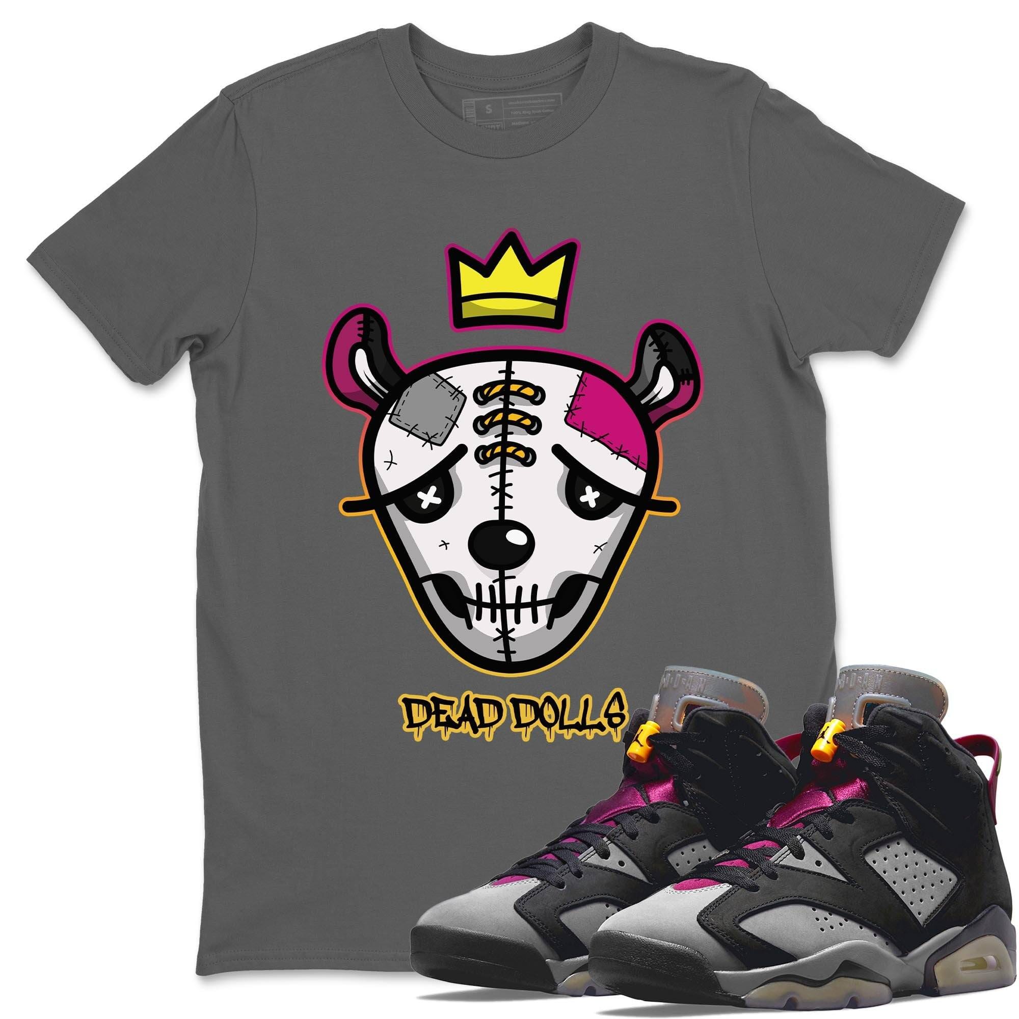 Jordan 6 Bordeaux Shirt To Match Jordans Dead Dolls Face Sneaker Tees Jordan 6 Bordeaux Drip Gear Zone Sneaker Matching Clothing Unisex Shirts