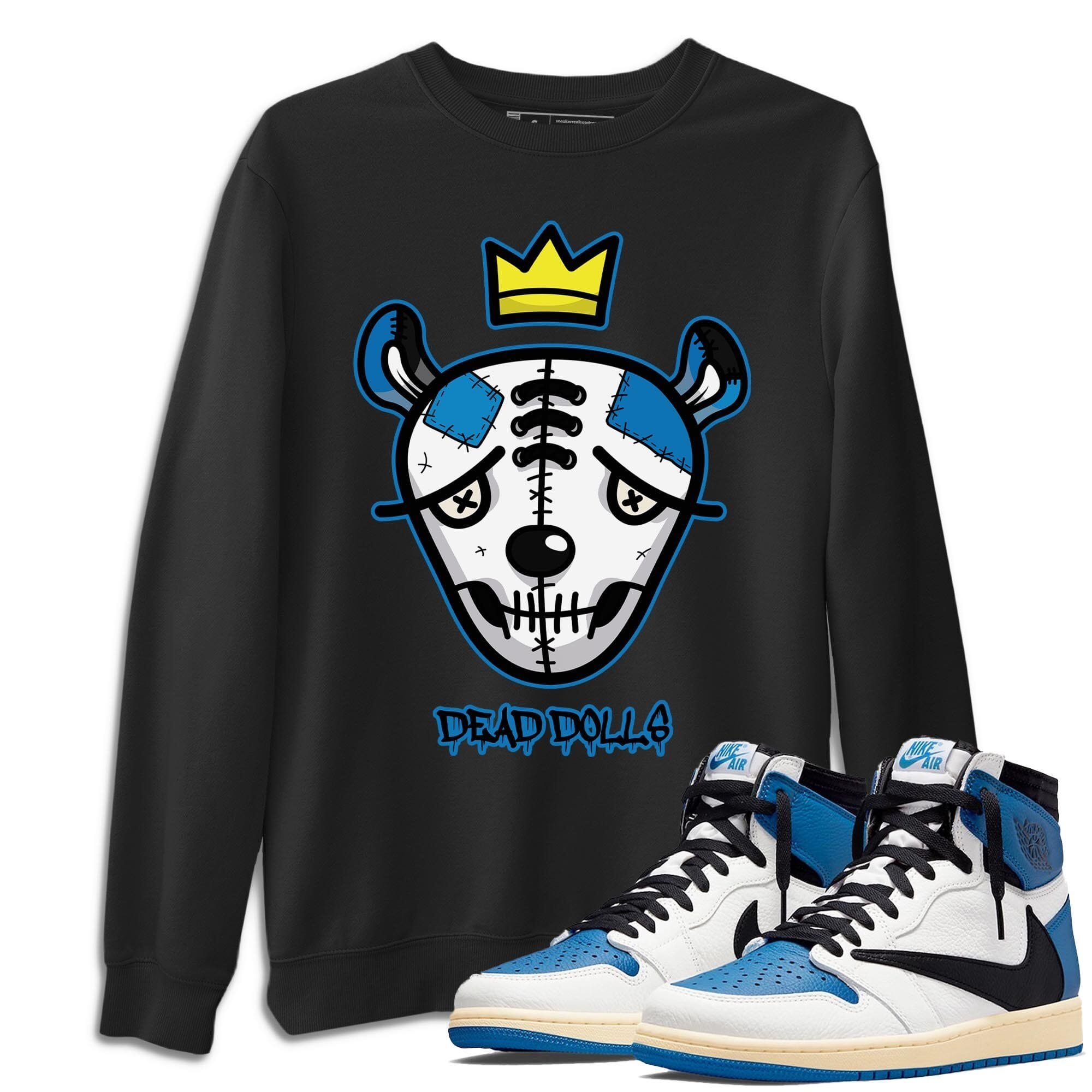 Jordan 1 Travis Scott Fragment Shirt To Match Jordans Dead Dolls Face Sneaker Tees Jordan 1 Travis Scott Fragment Drip Gear Zone Sneaker Matching Clothing Unisex Shirts