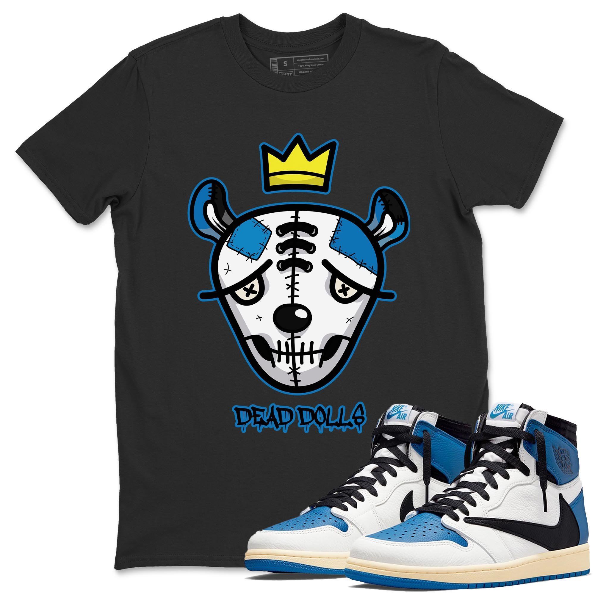 Jordan 1 Travis Scott Fragment Shirt To Match Jordans Dead Dolls Face Sneaker Tees Jordan 1 Travis Scott Fragment Drip Gear Zone Sneaker Matching Clothing Unisex Shirts
